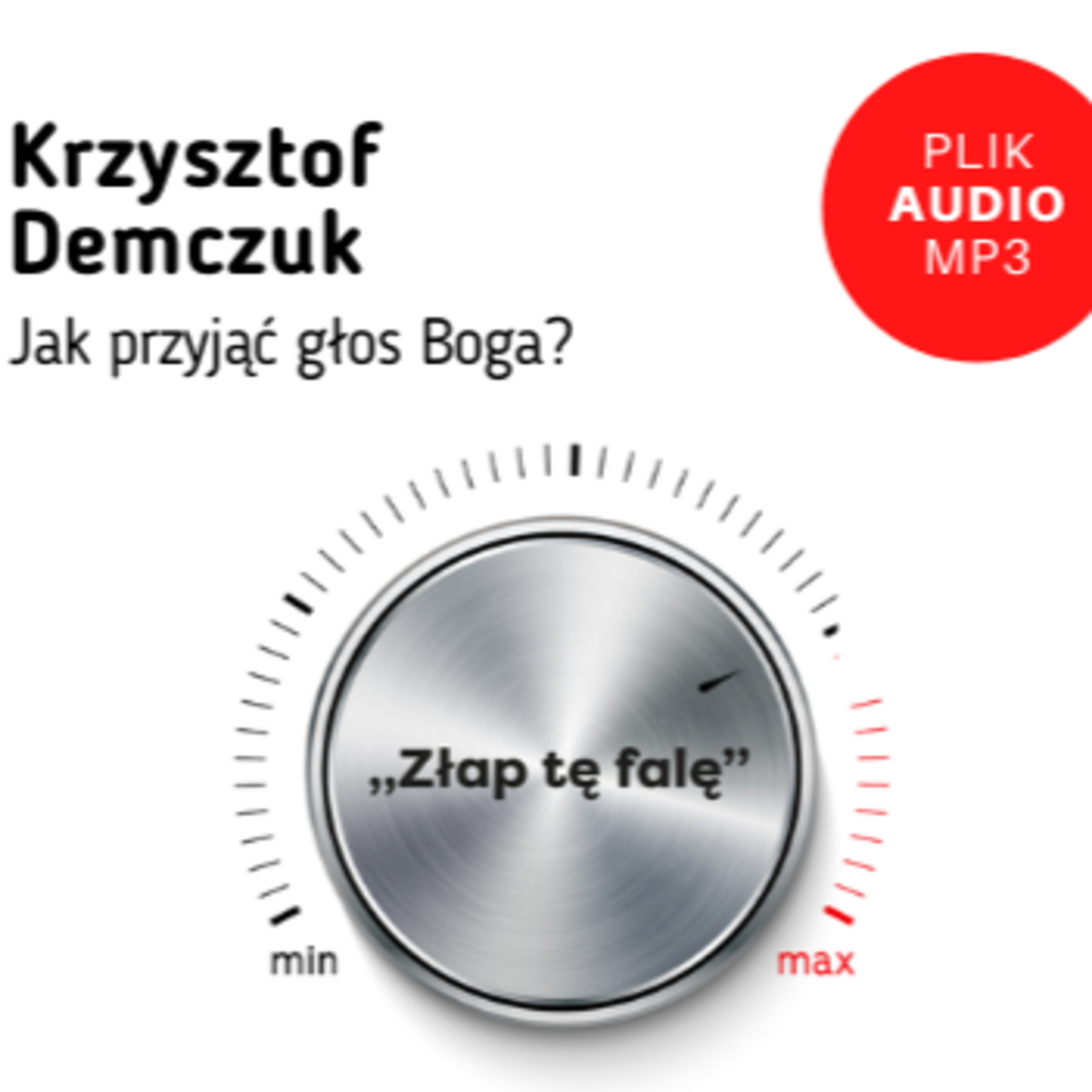 „Jak przyjąć głos Boga?" - Krzysztof Demczuk episode artwork