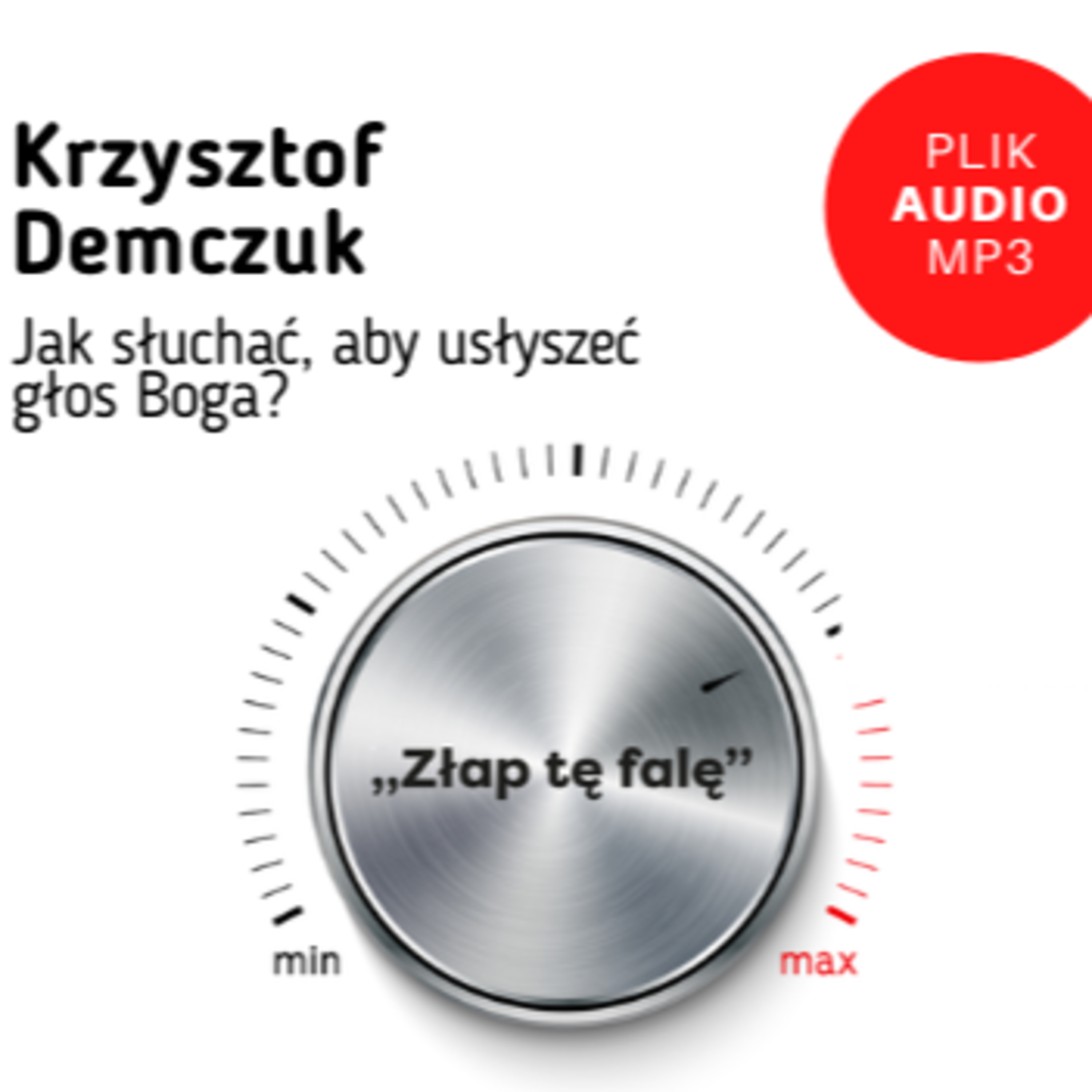 „Jak słuchać, aby usłyszeć głos Boga?" - Krzysztof Demczuk episode artwork