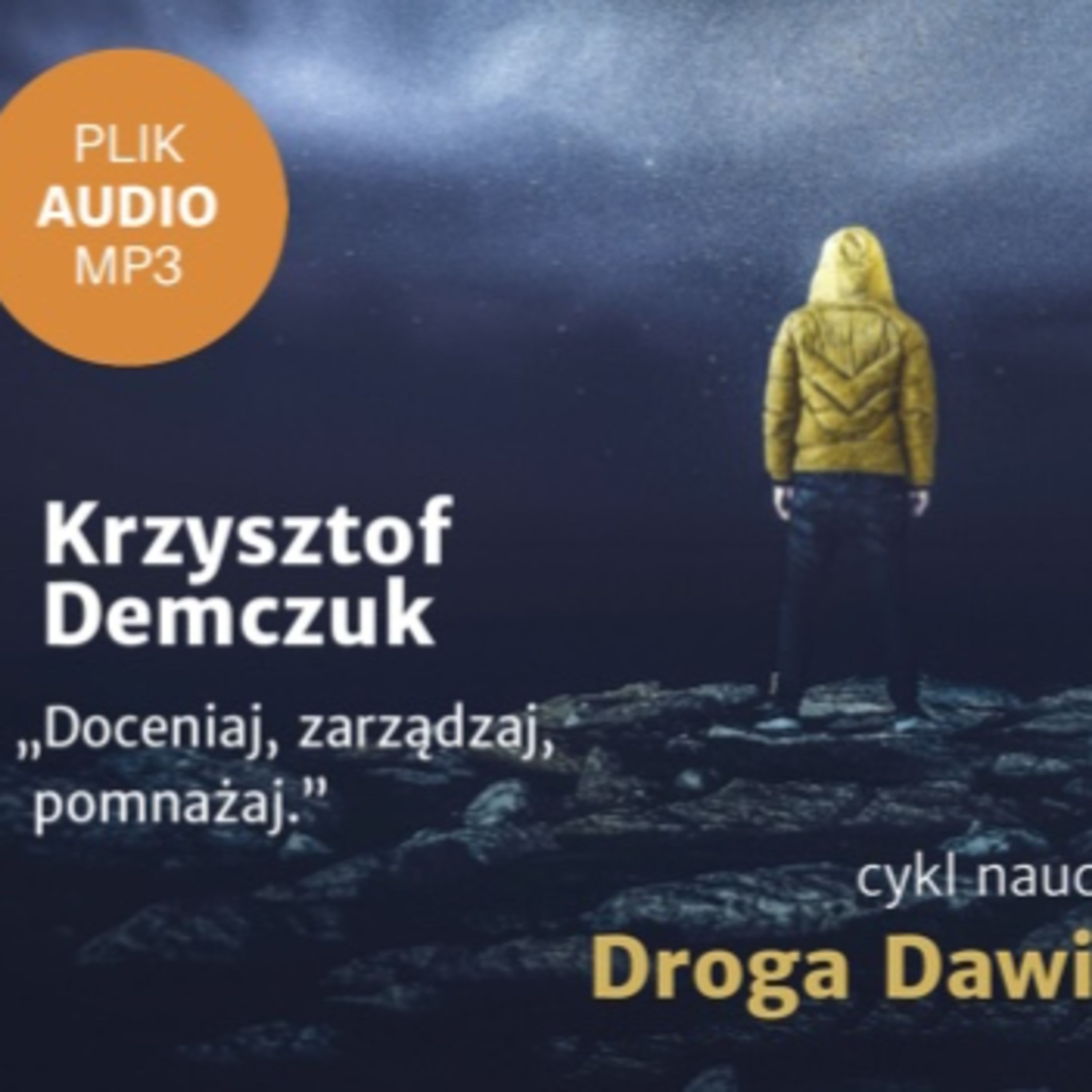 „Doceniaj, zarządzaj, pomnażaj" Krzysztof Demczuk episode artwork