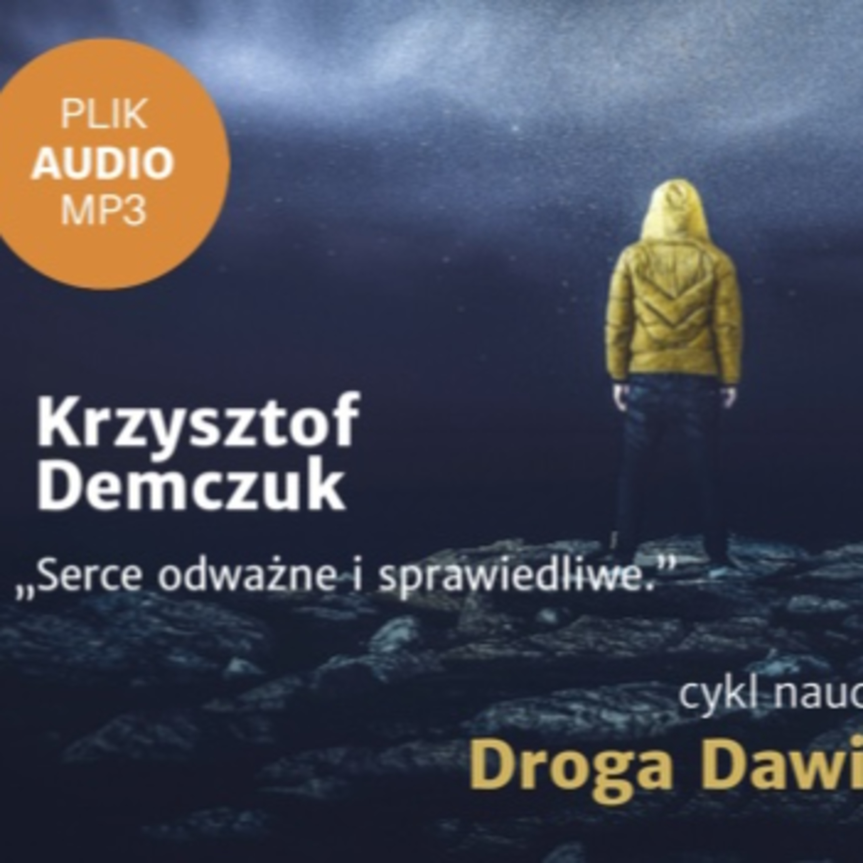 „Serce odważne i sprawiedliwe" Krzysztof Demczuk episode artwork