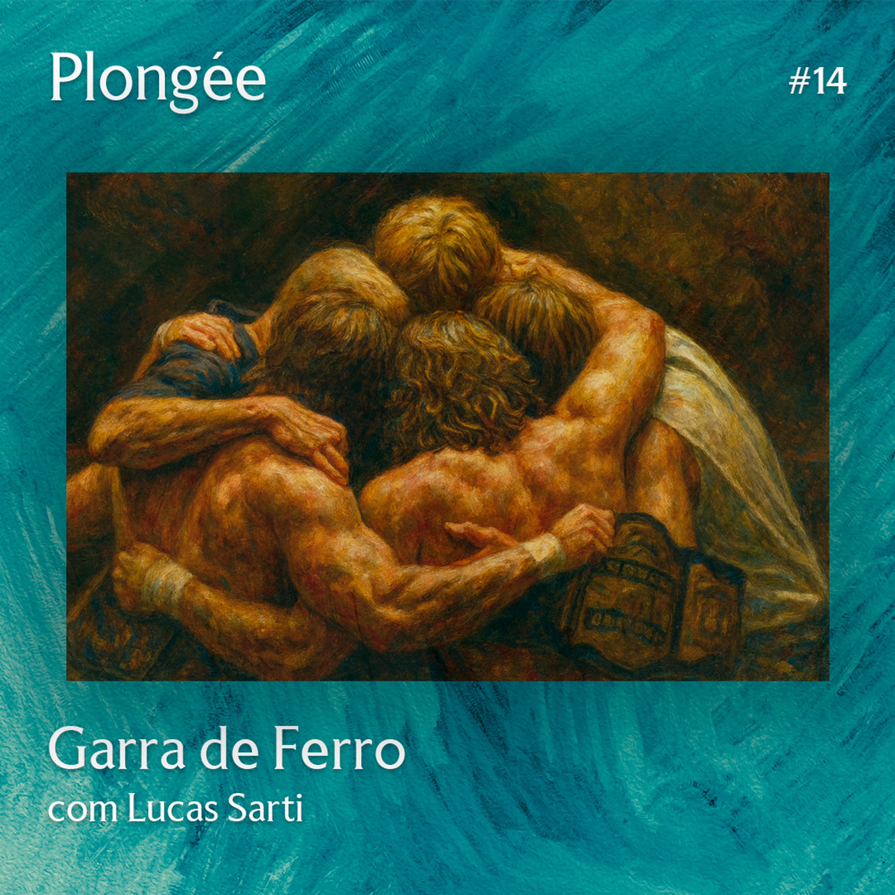 Plongée #14 - Garra de Ferro  episode artwork
