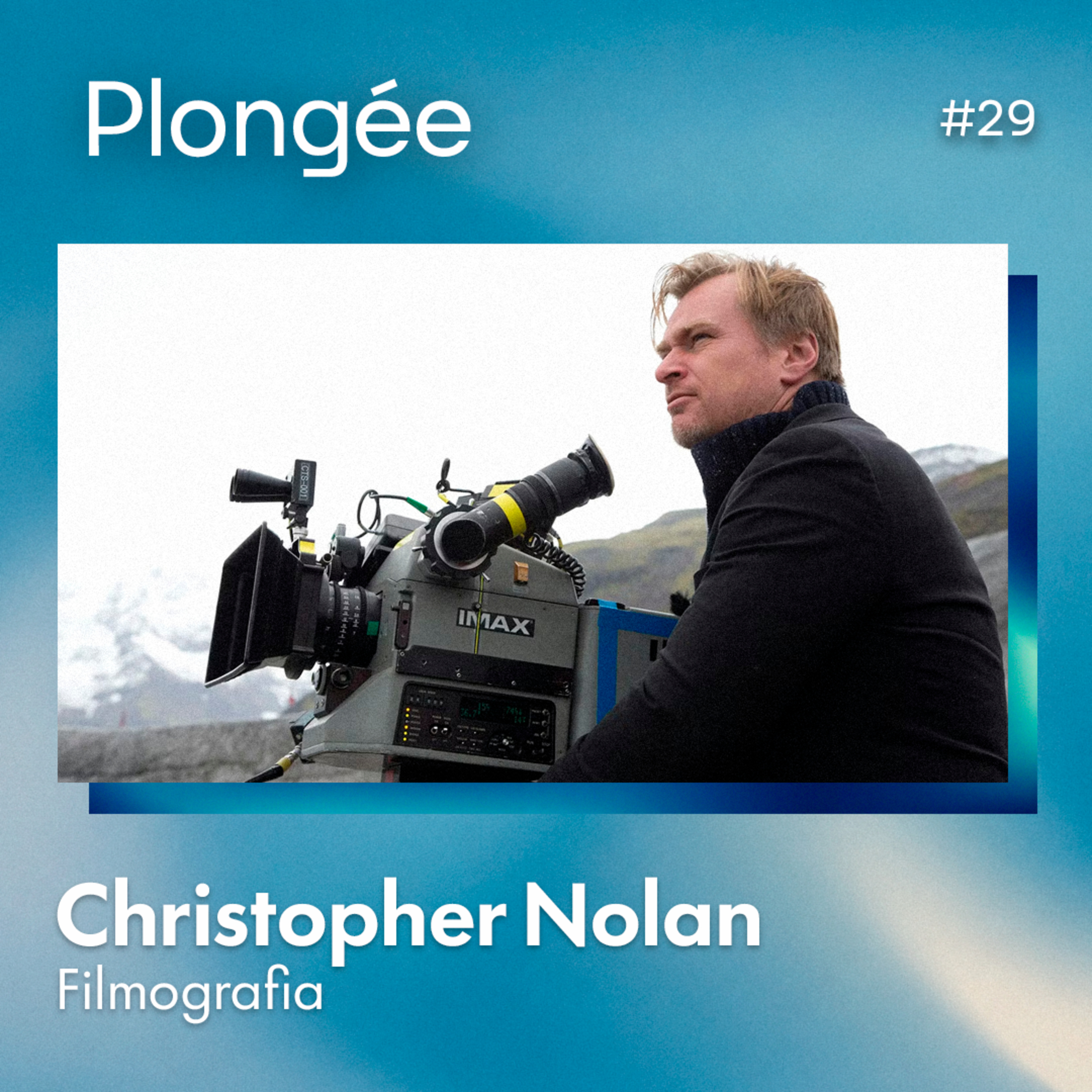 Christopher Nolan | Plongée #29  episode artwork