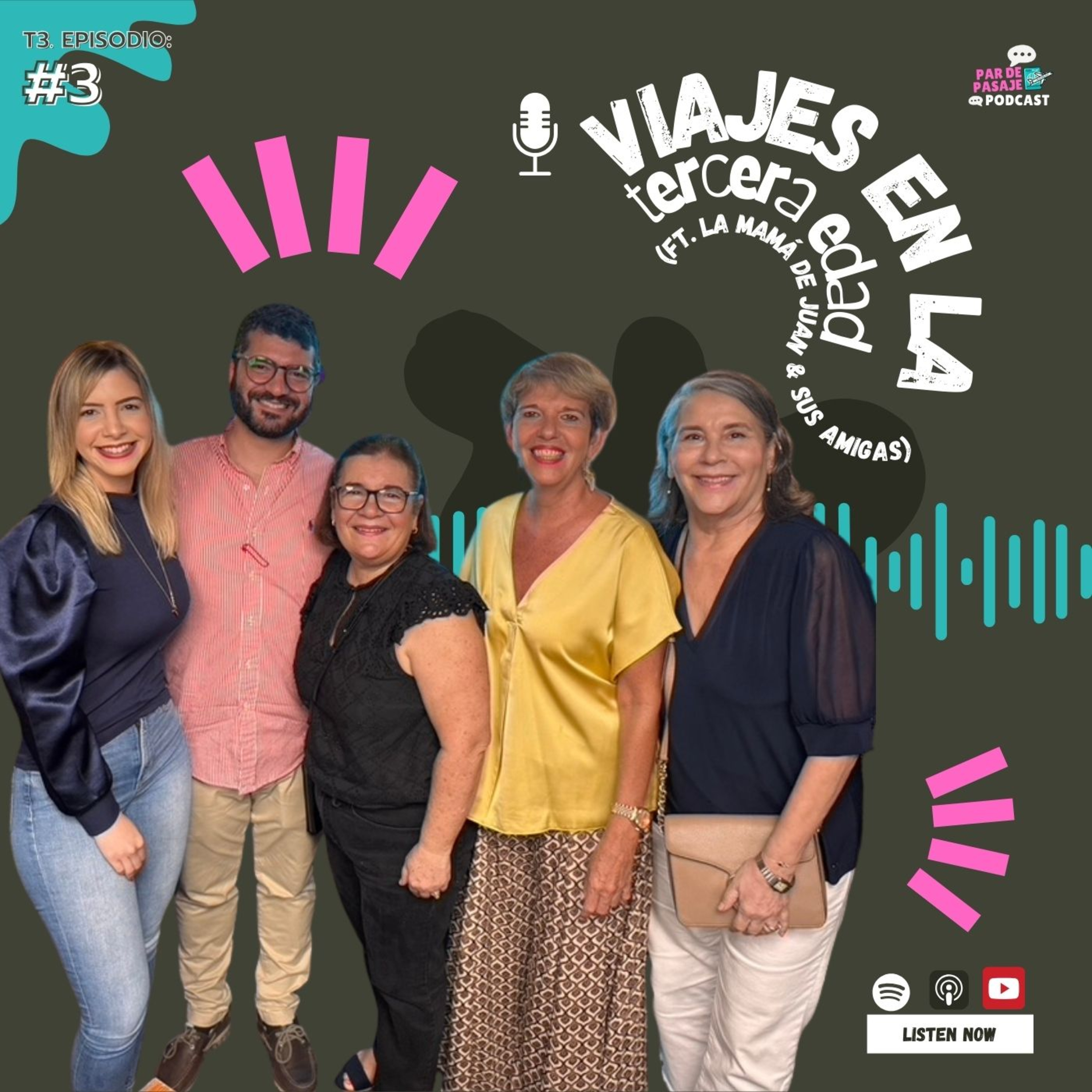 T3. EPISODIO #3: Viajes en la 3era Edad (ft. La Mamá de Juan y sus amigas) episode artwork