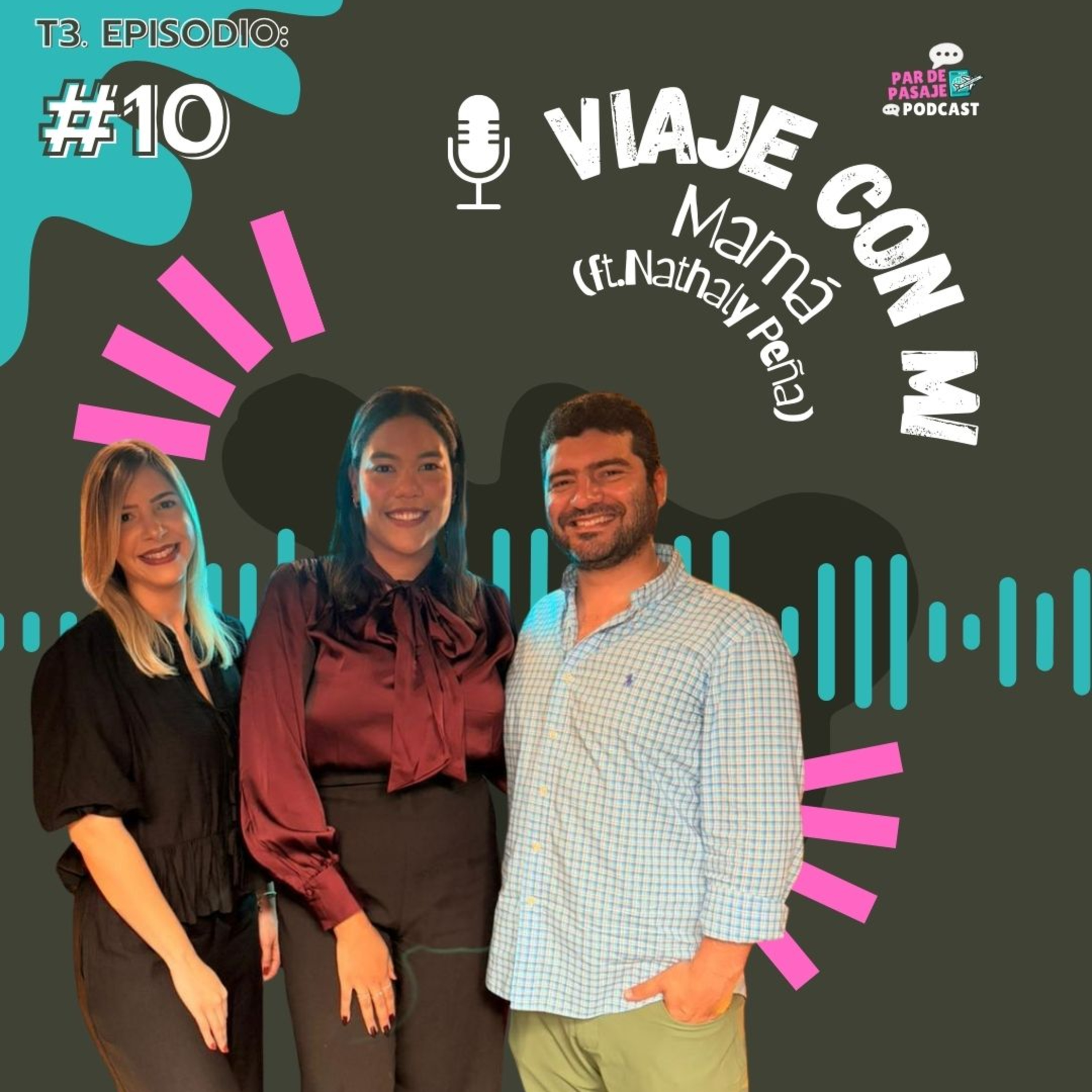 T.3. EPISODIO #10: Viaje con mi madre (ft. Nathaly Peña) episode artwork