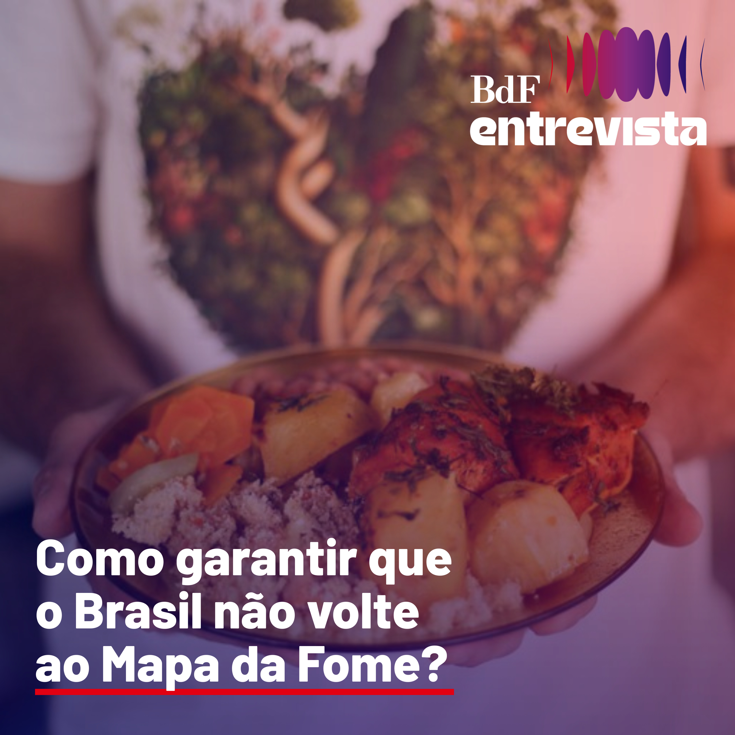 #292 - Como garantir que o Brasil não volte ao Mapa da Fome? - Francisco Menezes episode artwork