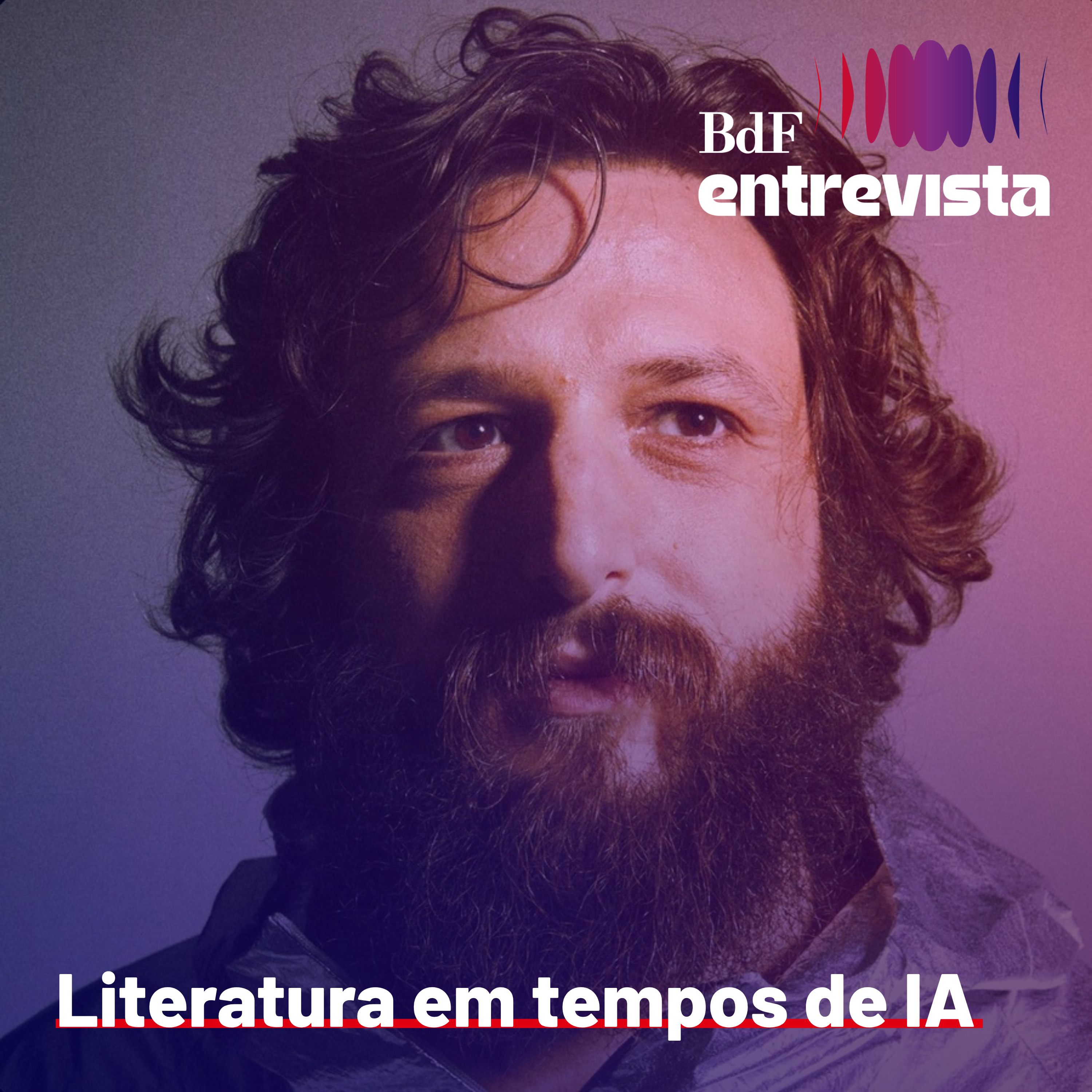 #509 - Literatura e IA: 'O fazer humano vai ganhar mais força' | BdF Entrevista Daniel Lameira episode artwork
