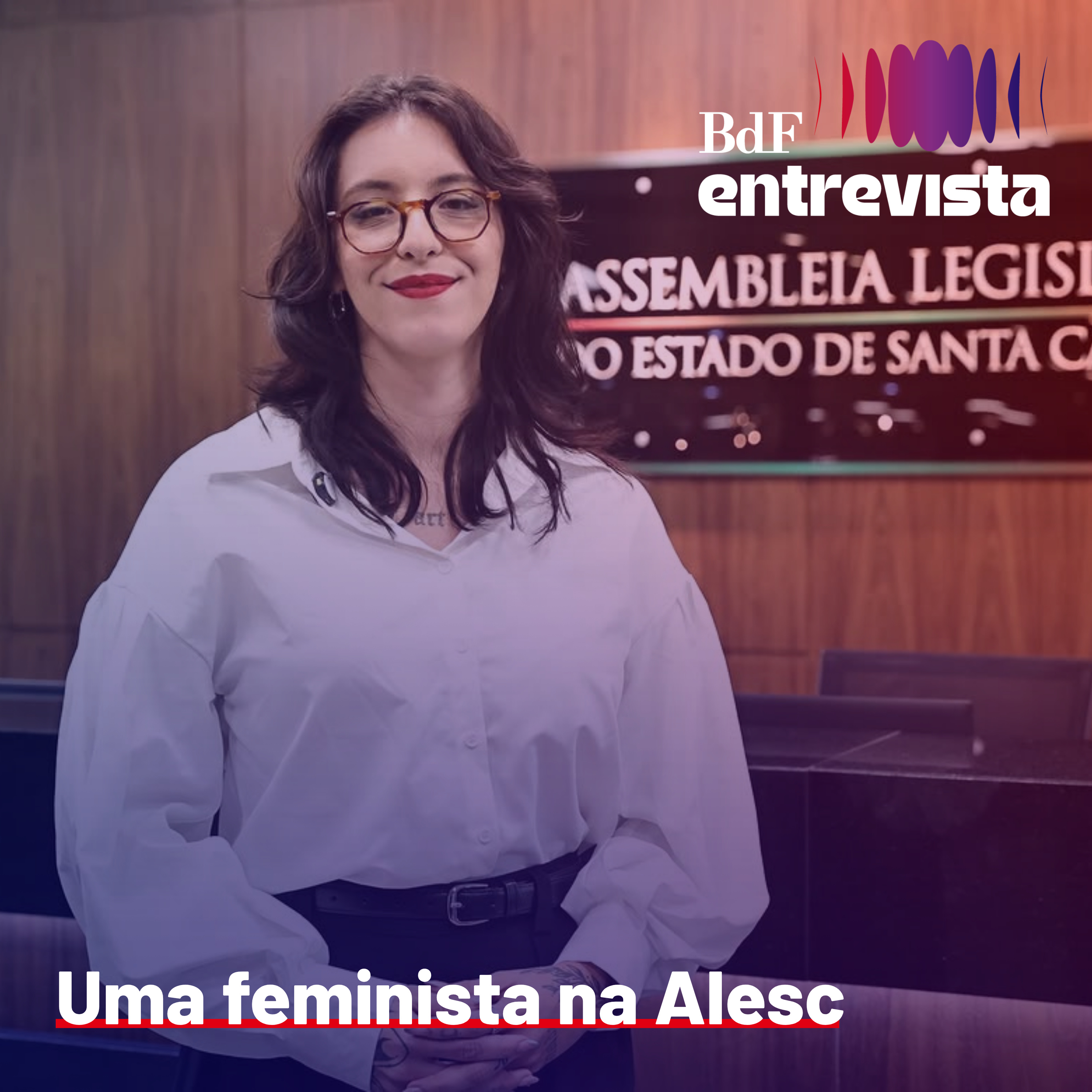 #523 - "O antifeminismo tem dado muito certo em Santa Catarina" | BdF Entrevista Carolline Sardá episode artwork