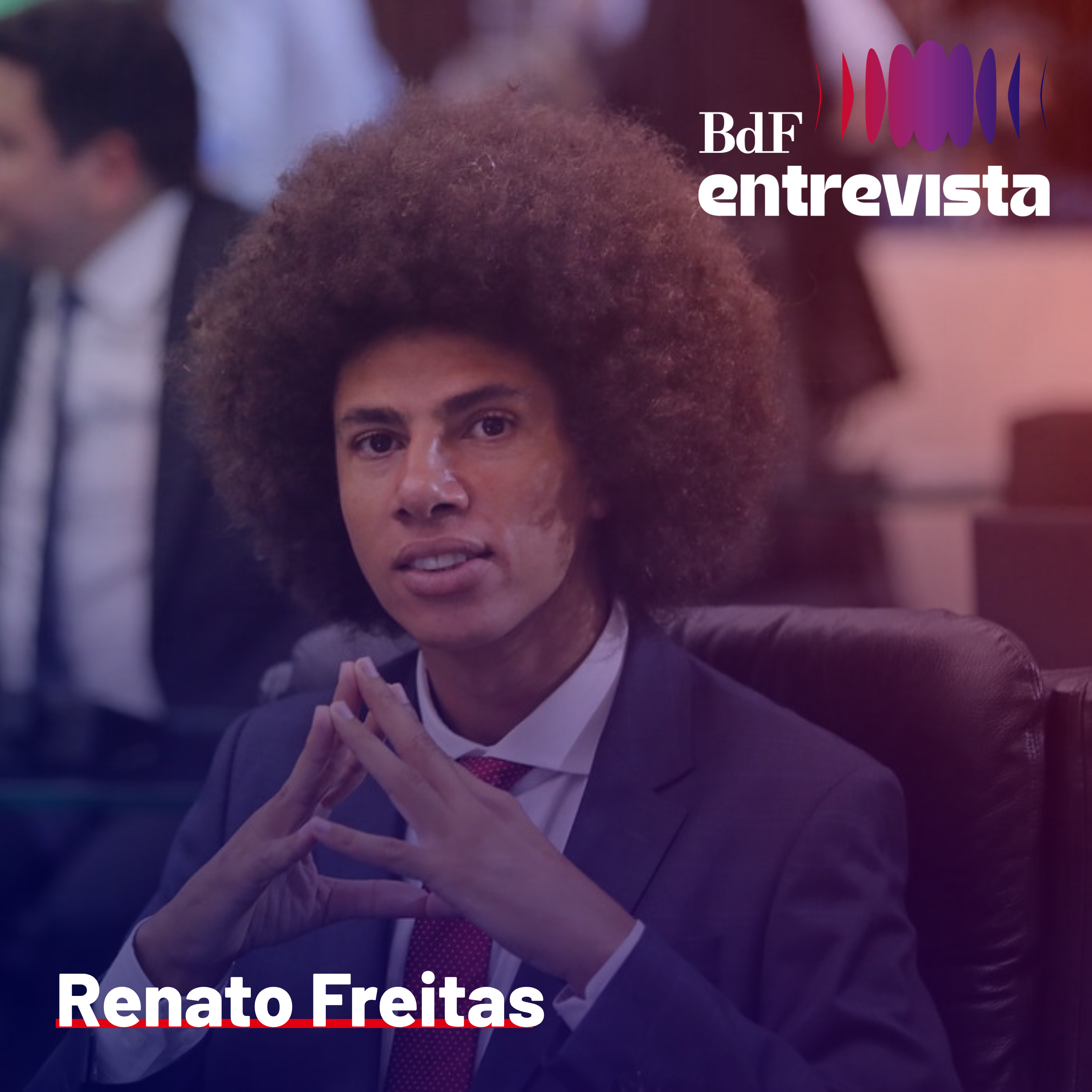 #532 - Princípios e limites da esquerda radical no Legislativo | BdF Entrevista Renato Freitas episode artwork