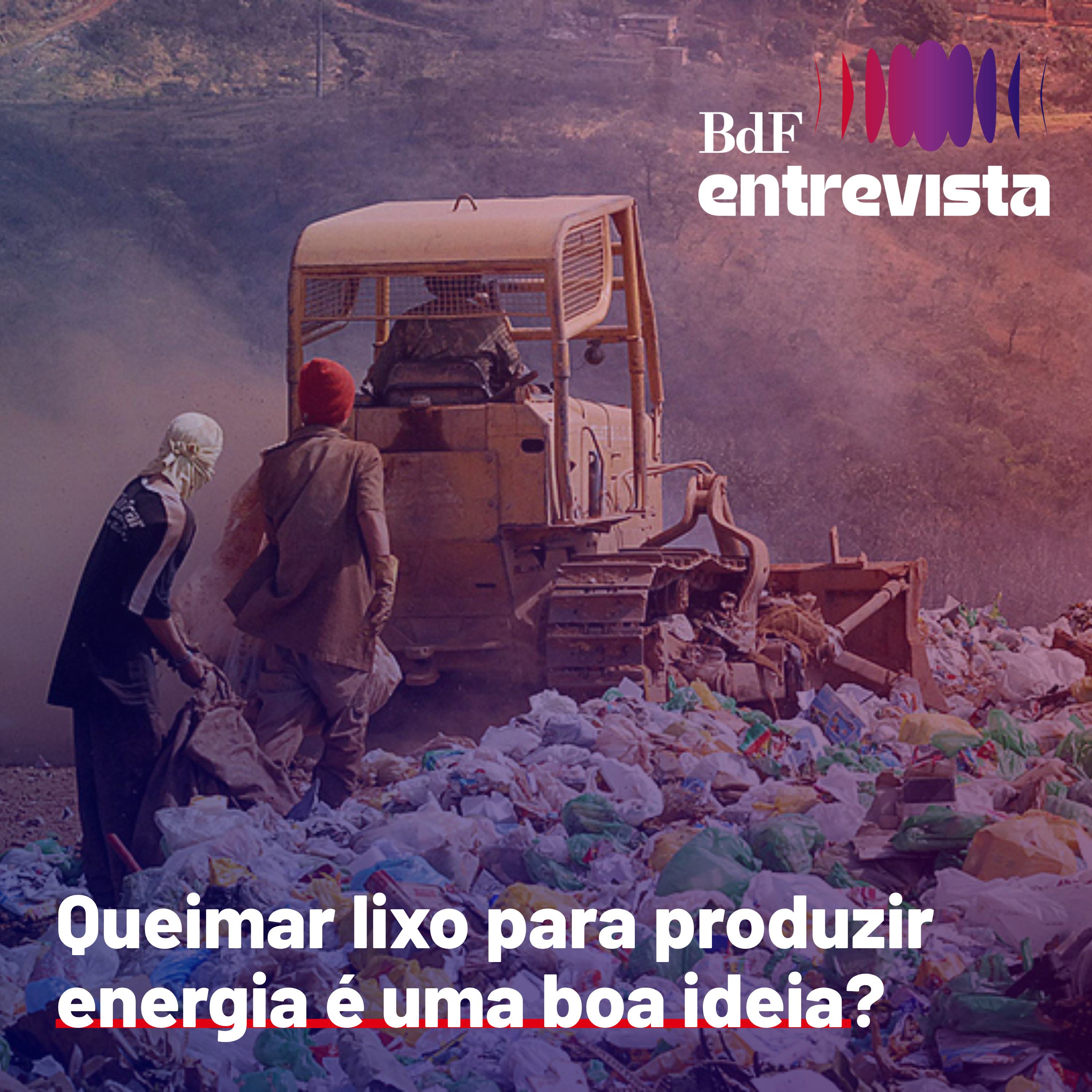 #551 - Incineração de lixo: Tarcísio aposta em modelo problemático | BdF Entrevista Victor Hugo episode artwork