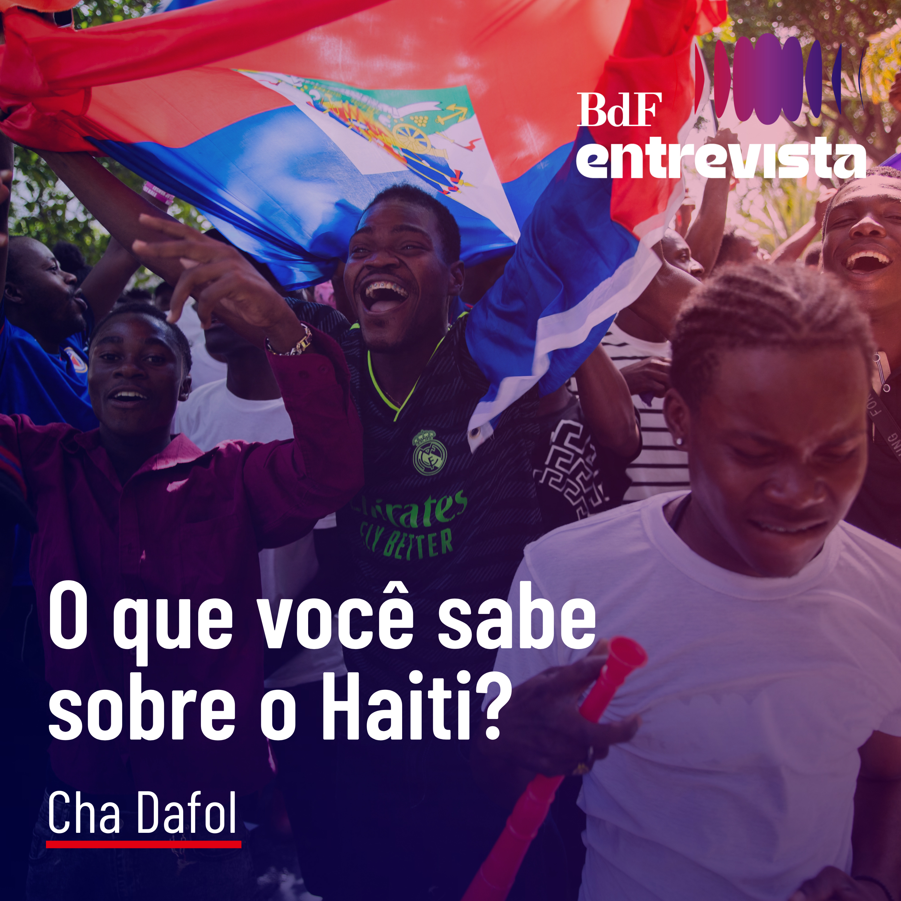 #580 - Haiti: 'praticamente não tem Estado, mas população se organiza' | BdF Entrevista Cha Dafol episode artwork