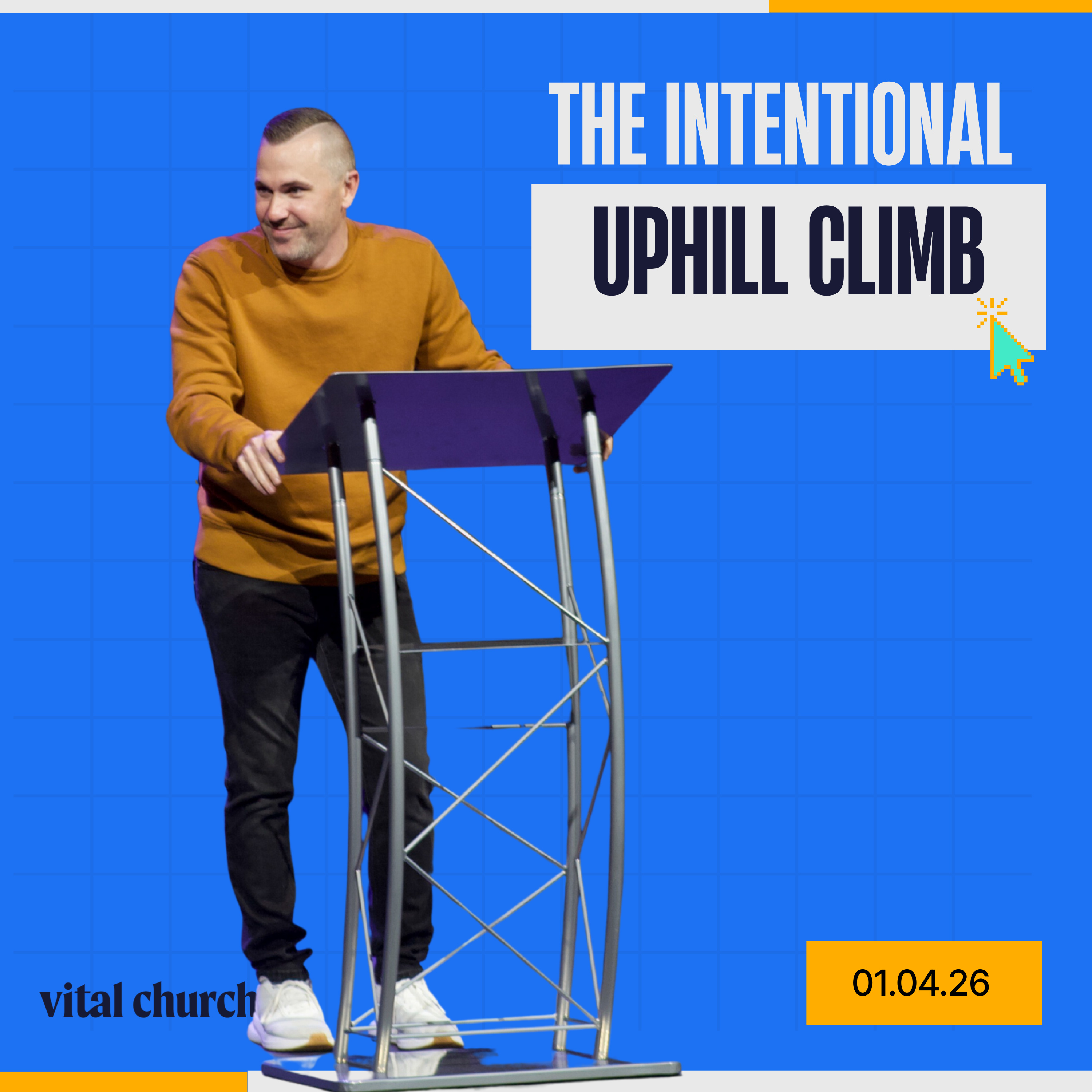 The Intentional Uphill Climb // Mike Caple // Vital Church // 01.04.26 episode artwork