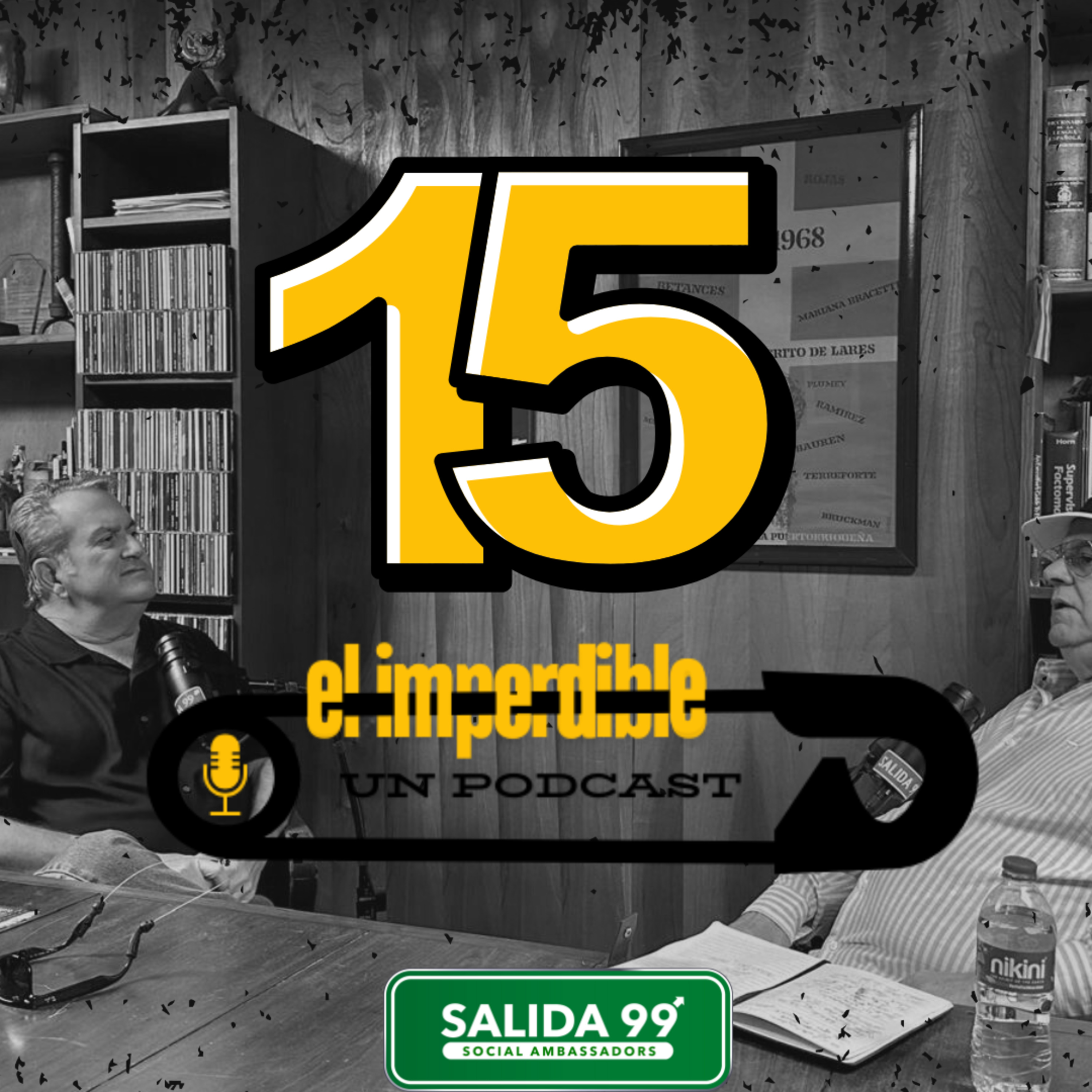 Ep. 15: "Lengua Mechada, Plaquitas y Crisis Municipal: El Imperdible Regresa con Sazón" episode artwork