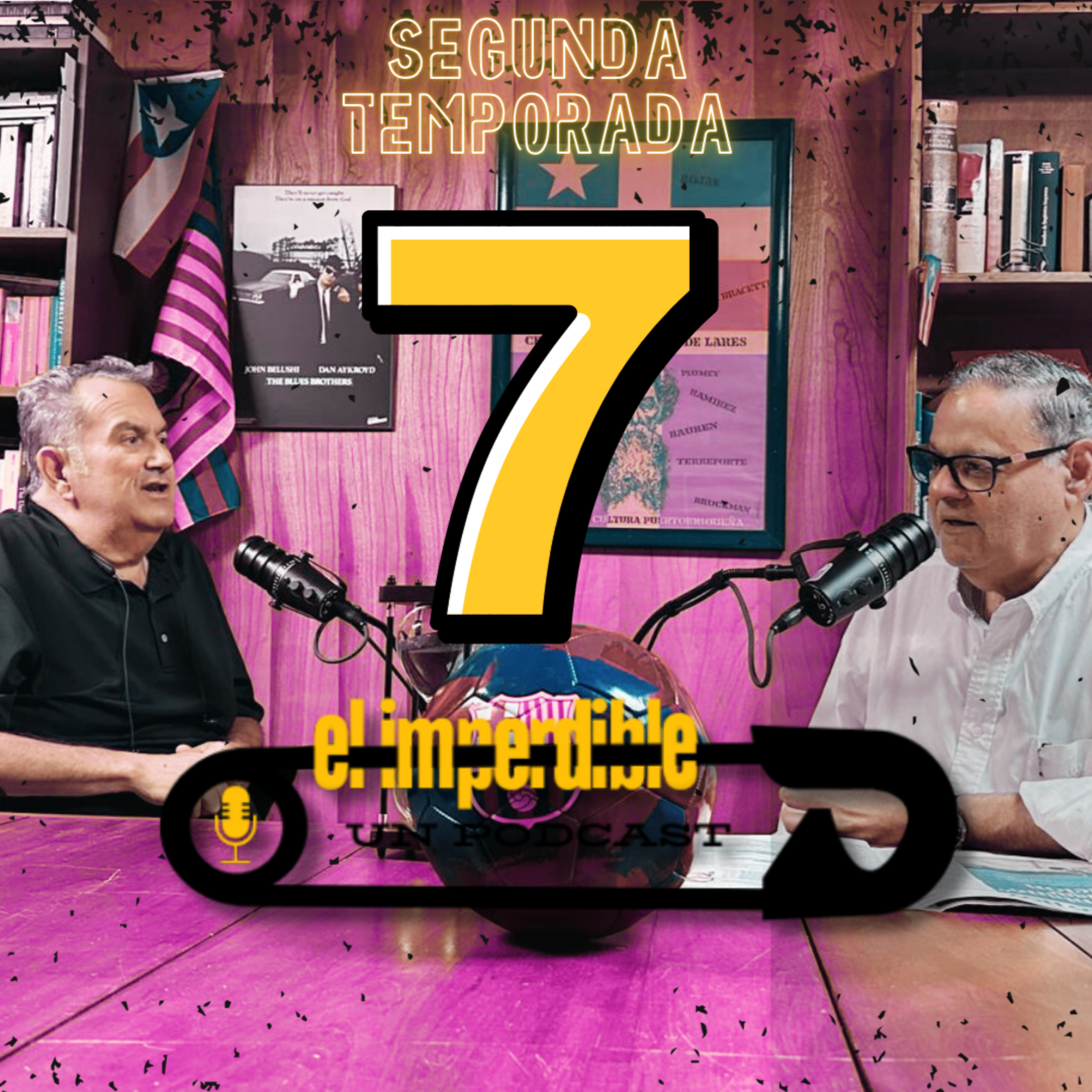 S2, Ep. 7: Entre Amigos, Sin Libreto y Con Demasiada Opinión episode artwork