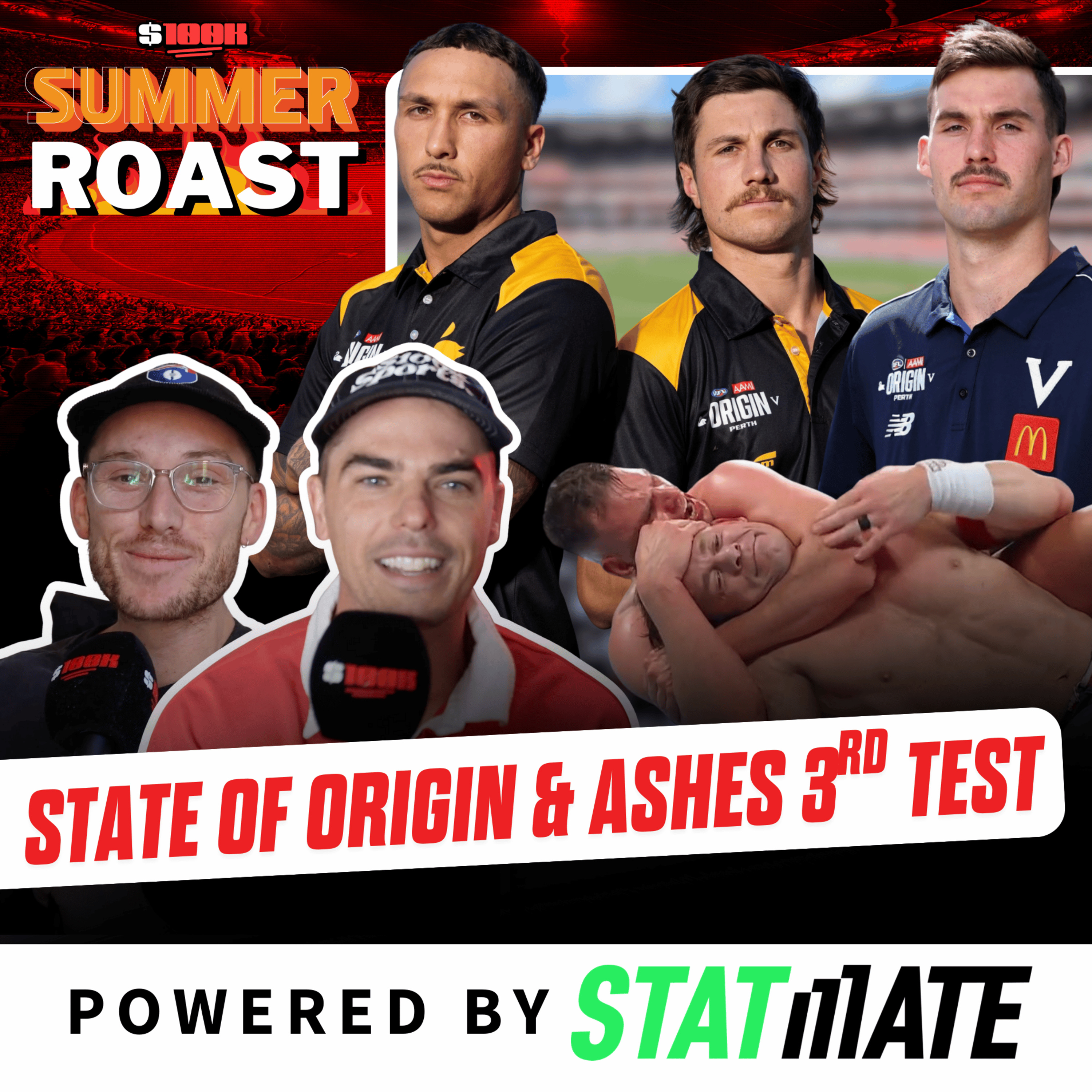 $100K Summer Roast: AFL State of Origin and the 3rd Ashes Test! episode artwork
