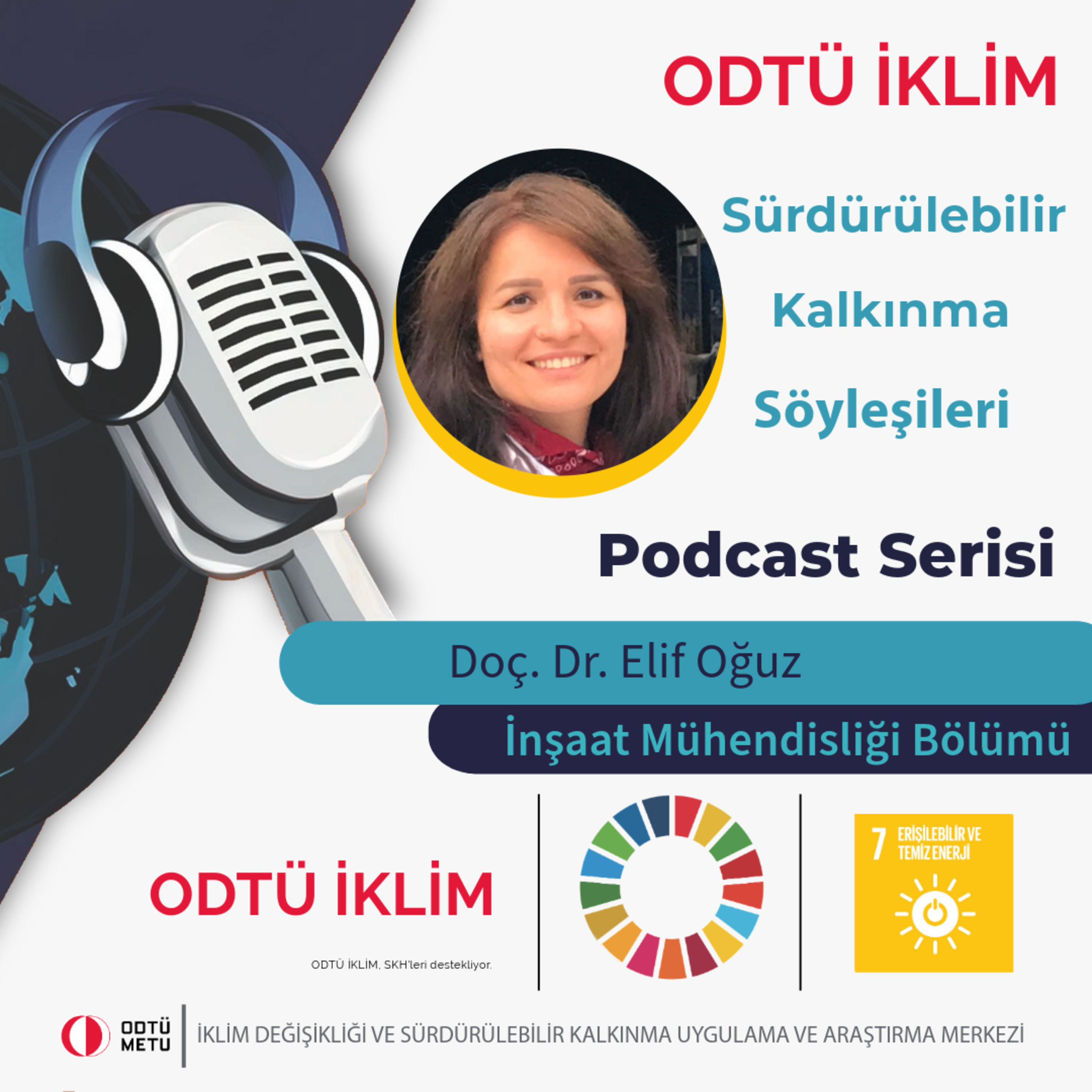 ODTÜ İKLİM Sürdürülebilir Kalkınma Söyleşileri Podcast Serisi