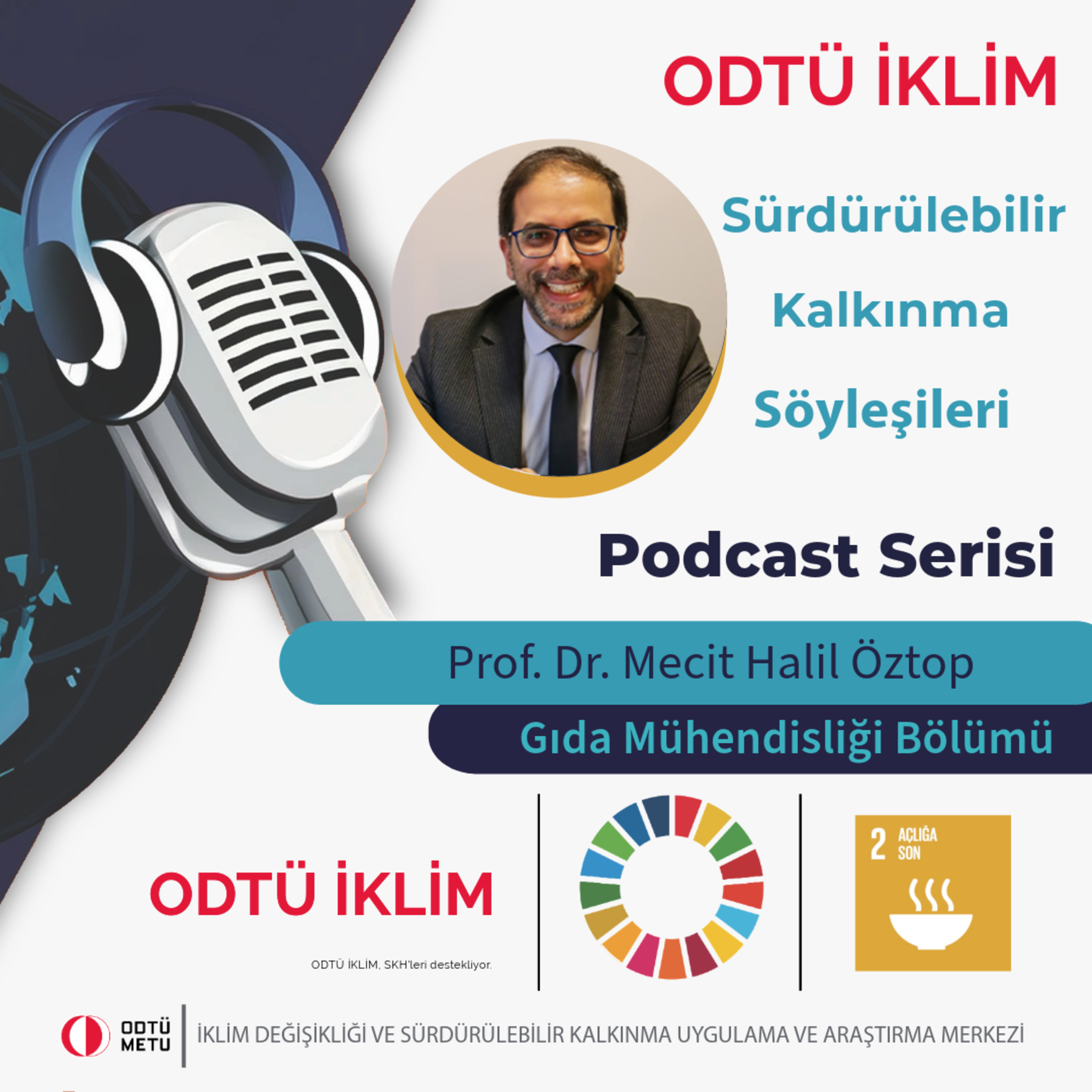 ODTÜ İKLİM Sürdürülebilir Kalkınma Söyleşileri Podcast Serisi