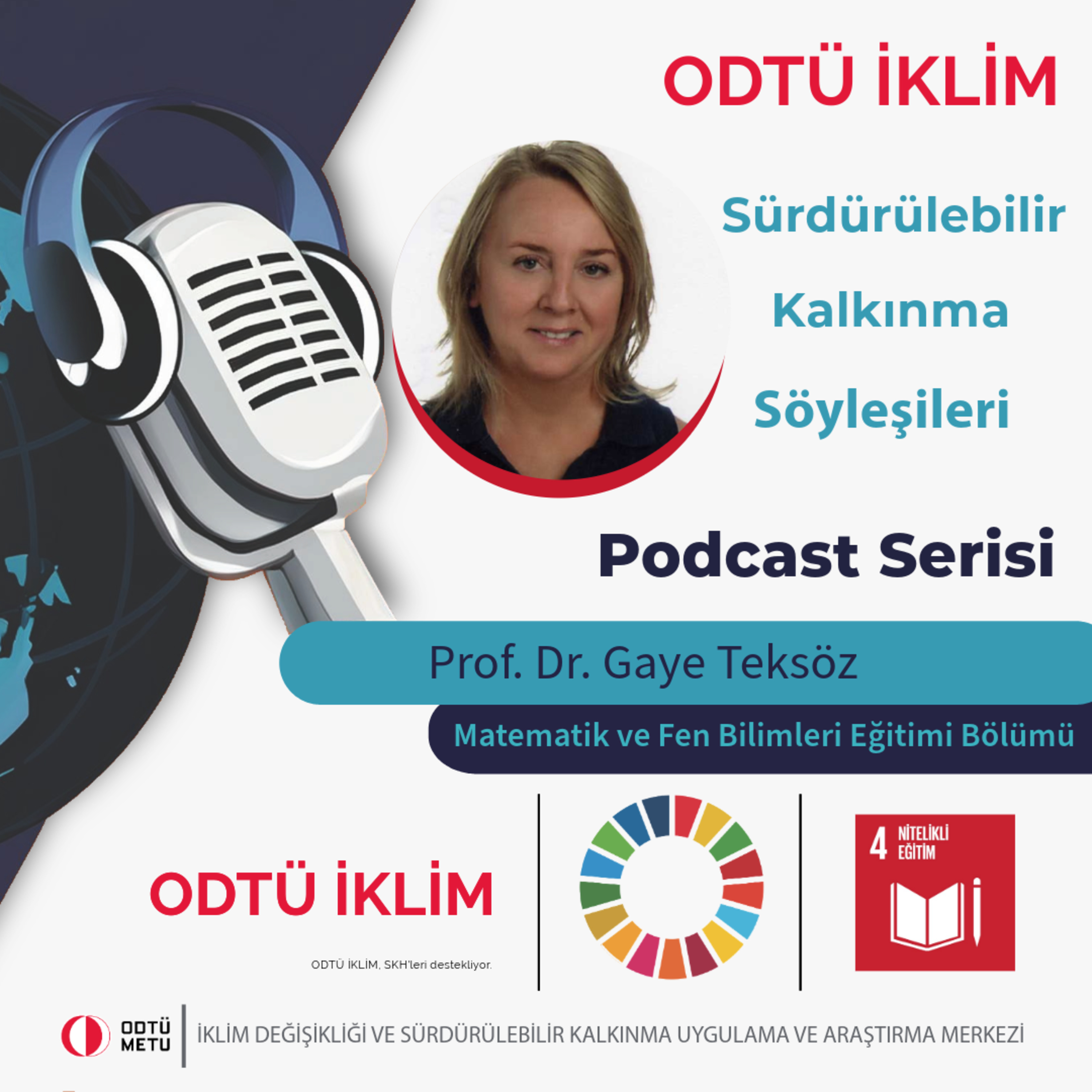 ODTÜ İKLİM Sürdürülebilir Kalkınma Söyleşileri Podcast Serisi