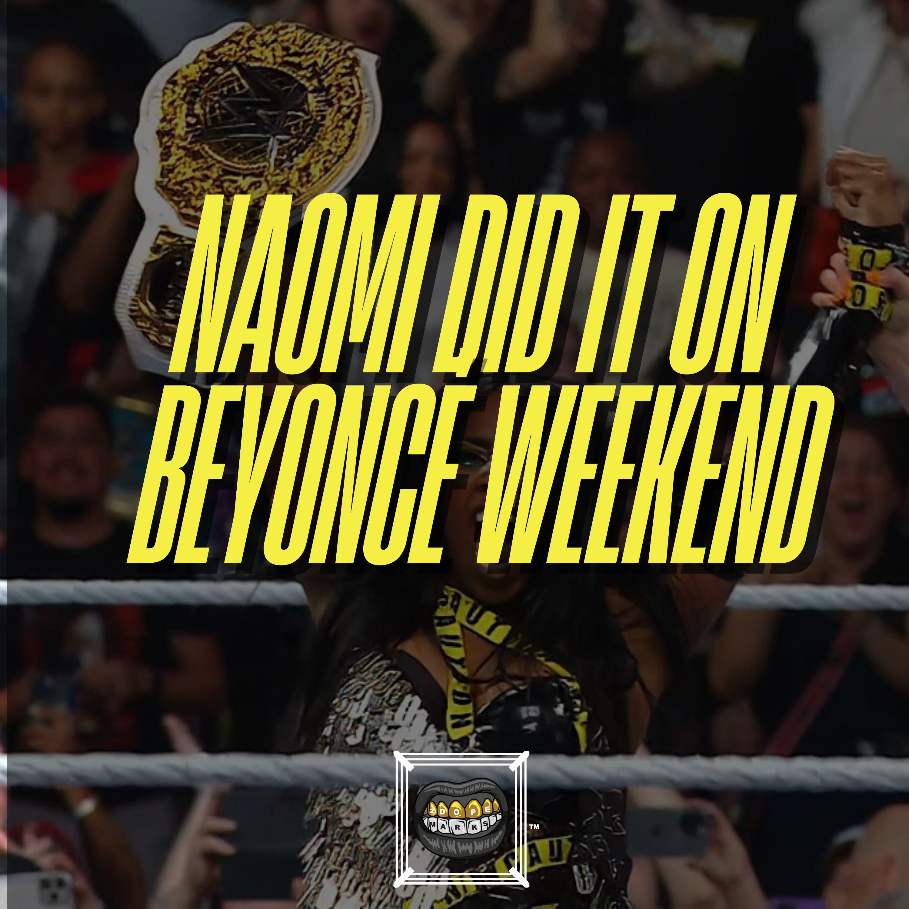 Naomi Did The Thing! Plus, WWE's Next Pivot, SummerSlam & More | 2DopeMarks Ep. 26 episode artwork