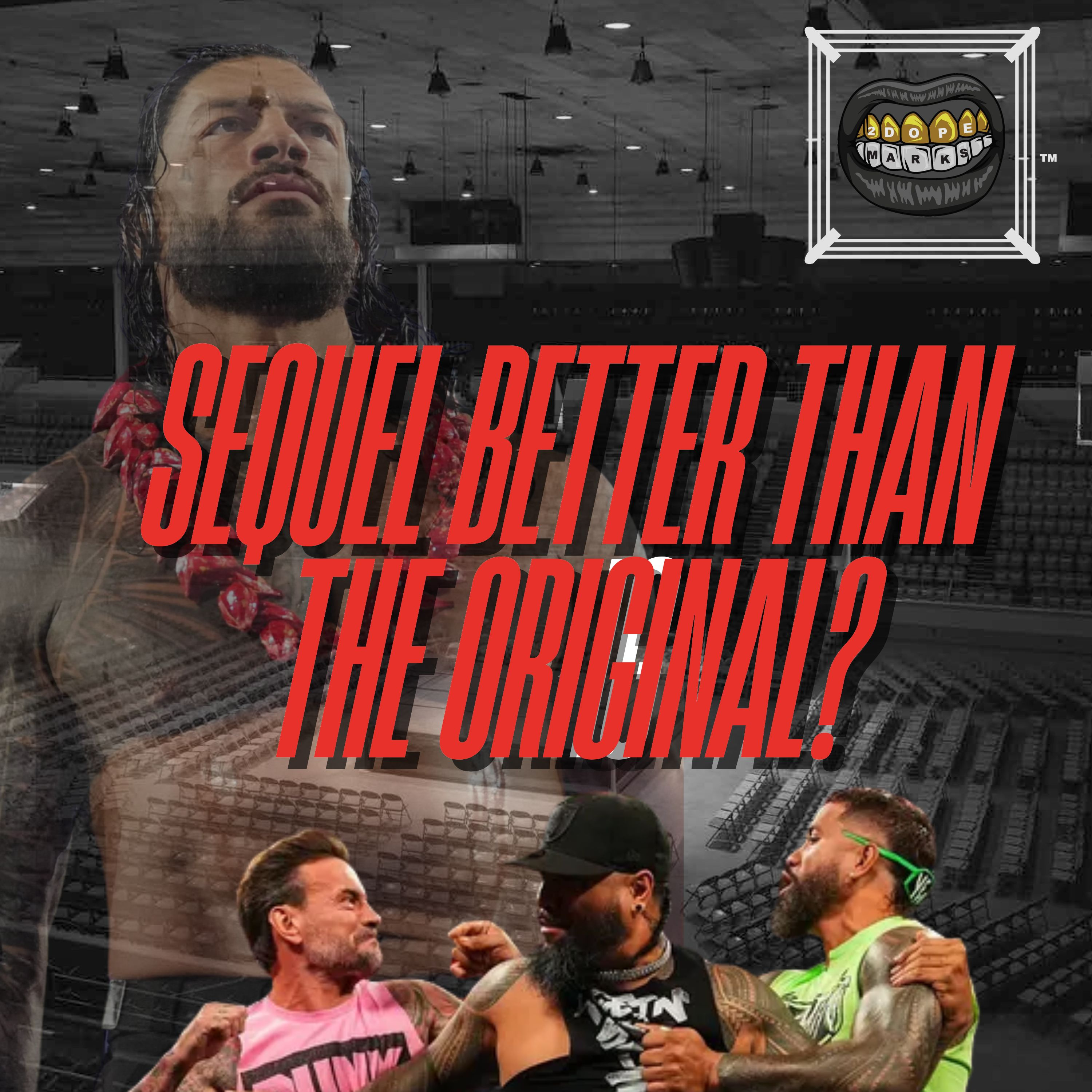 Could The Bloodline Have A Better Sequel? Plus Crown Jewel Perth Predictions! | 2DopeMarks Ep. 38 episode artwork