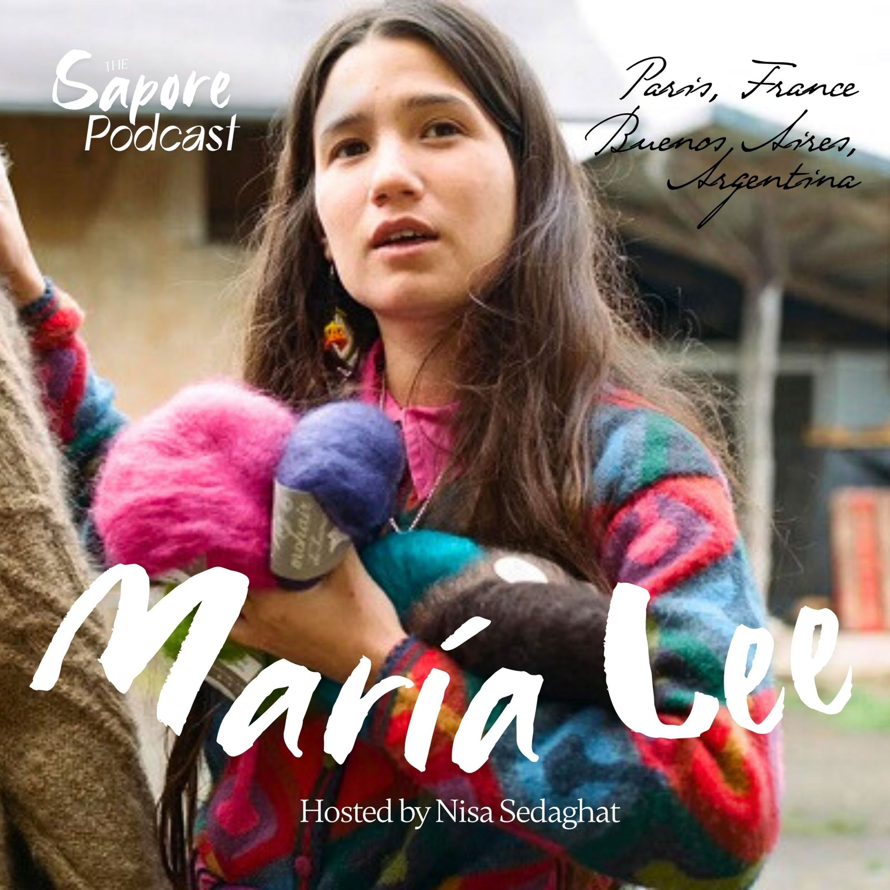 Ep. 9 — Threads of a Global Life: Artisanship, Culture, and Craft with María Lee — Paris & Buenos Aires episode artwork