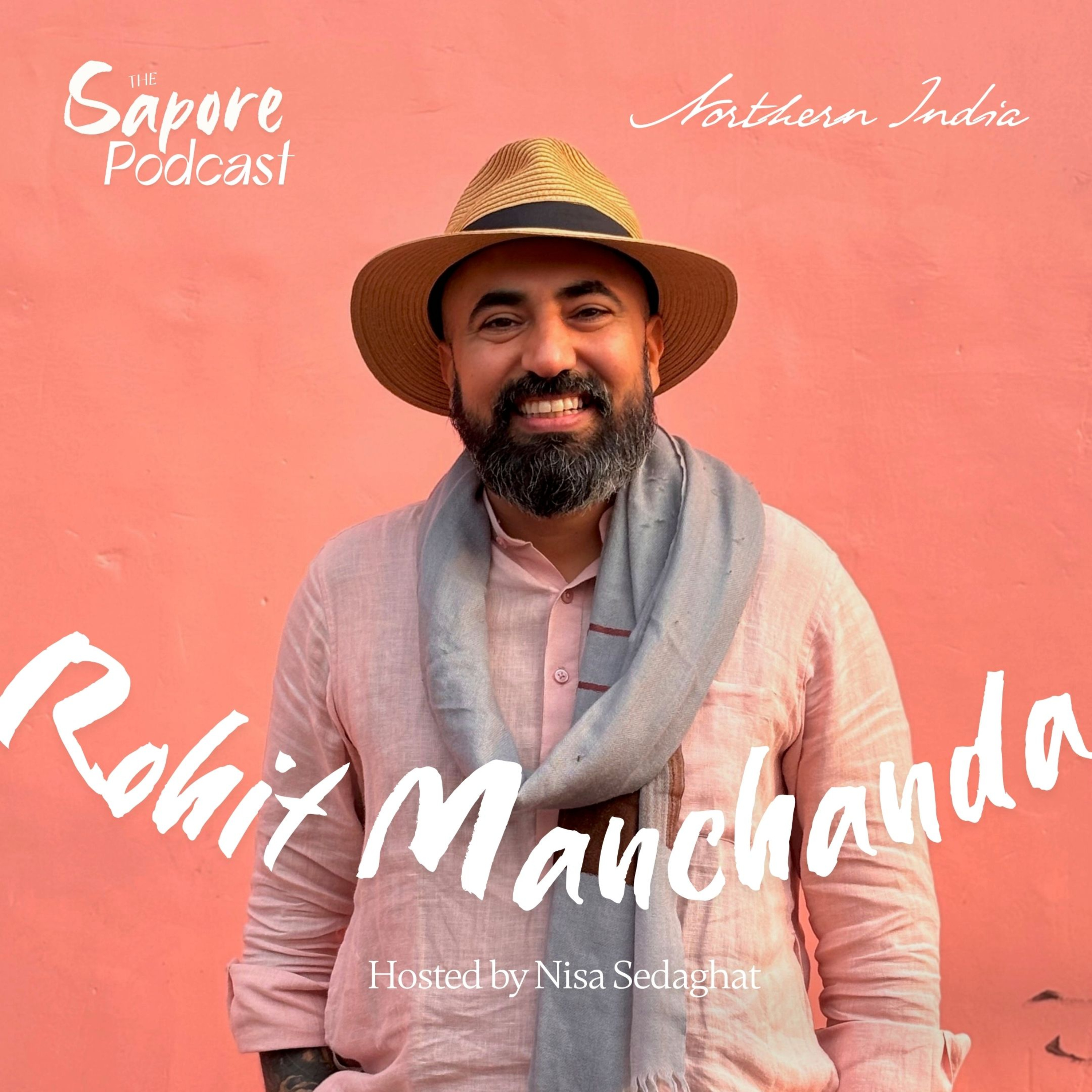Ep. 10 – The Art of Getting Lost: Storytelling, Food, and Soulful Travel with Rohit Manchanda — Northern India episode artwork