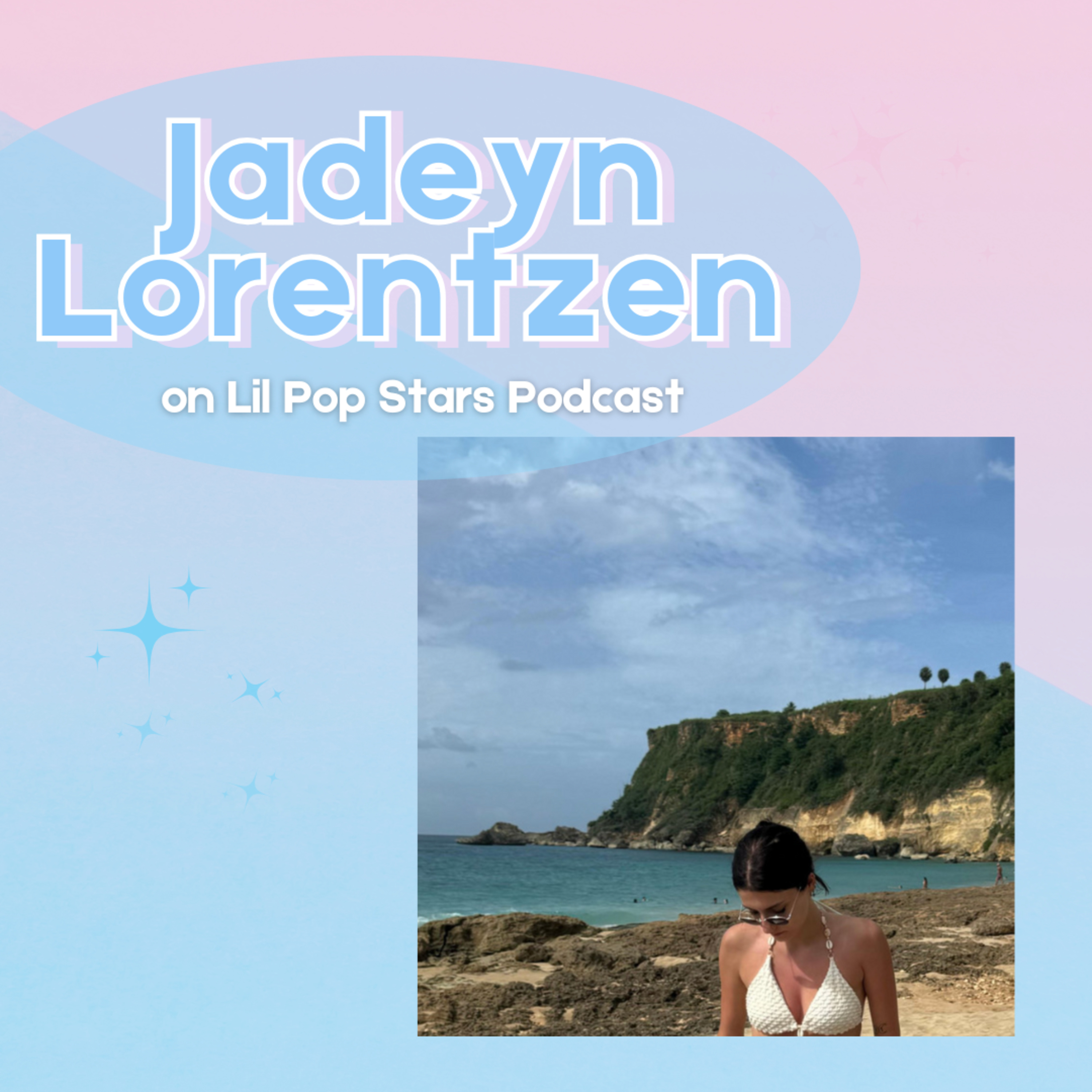 Jadeyn Lorentzen talks releasing her first songs | Lil Pop Stars Podcast episode artwork