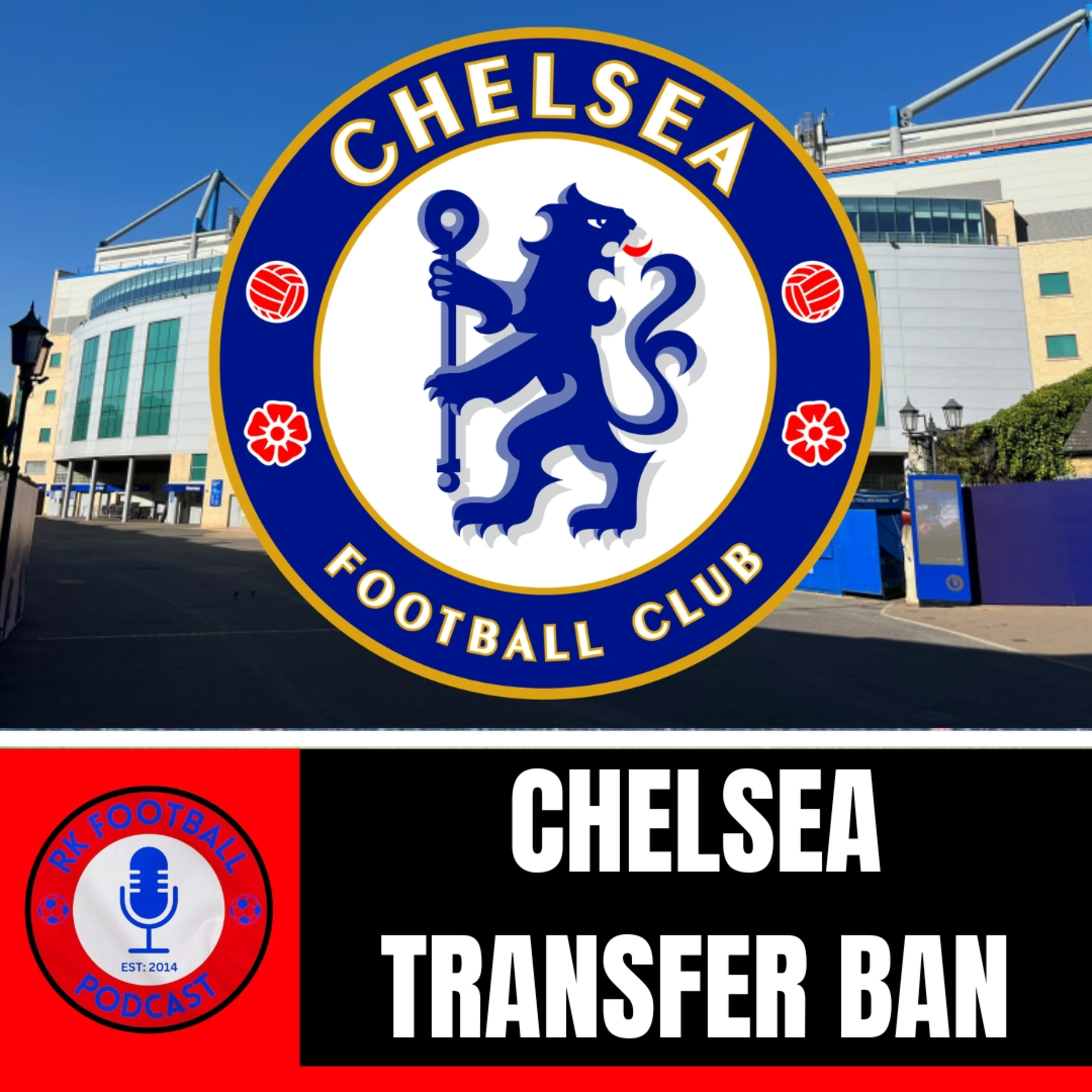 CHELSEA TRANSFER BAN | RK Football Podcast | 18th March 2026 episode artwork
