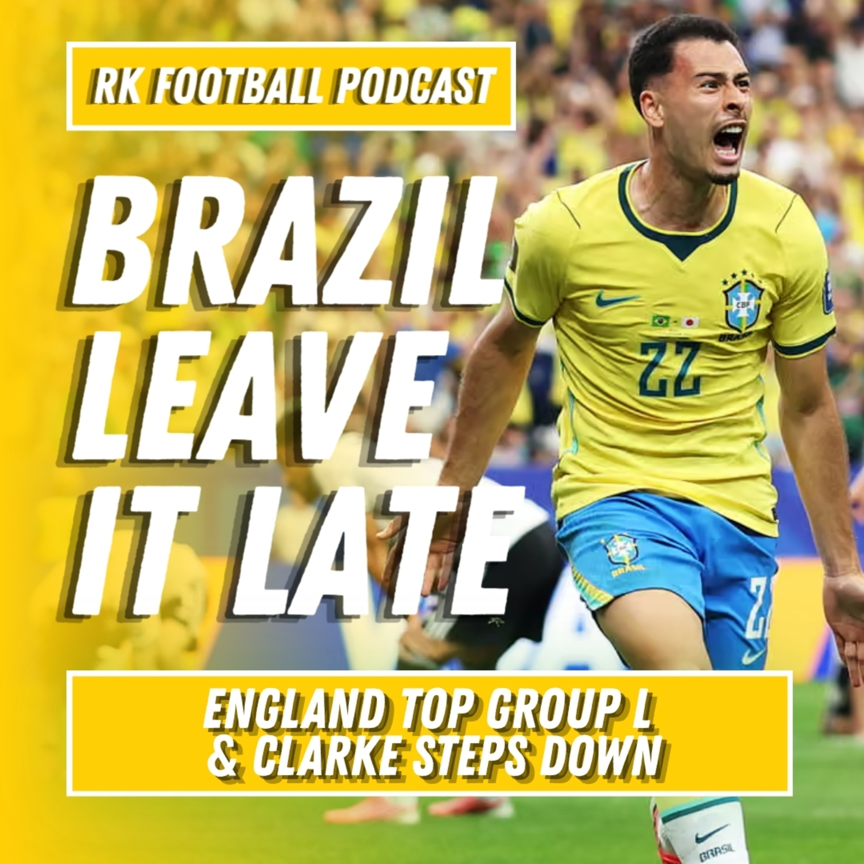 World Cup 2026: Brazil Break Japan Hearts, England Top Group L & Clarke Steps Down | Matchday Reaction episode artwork