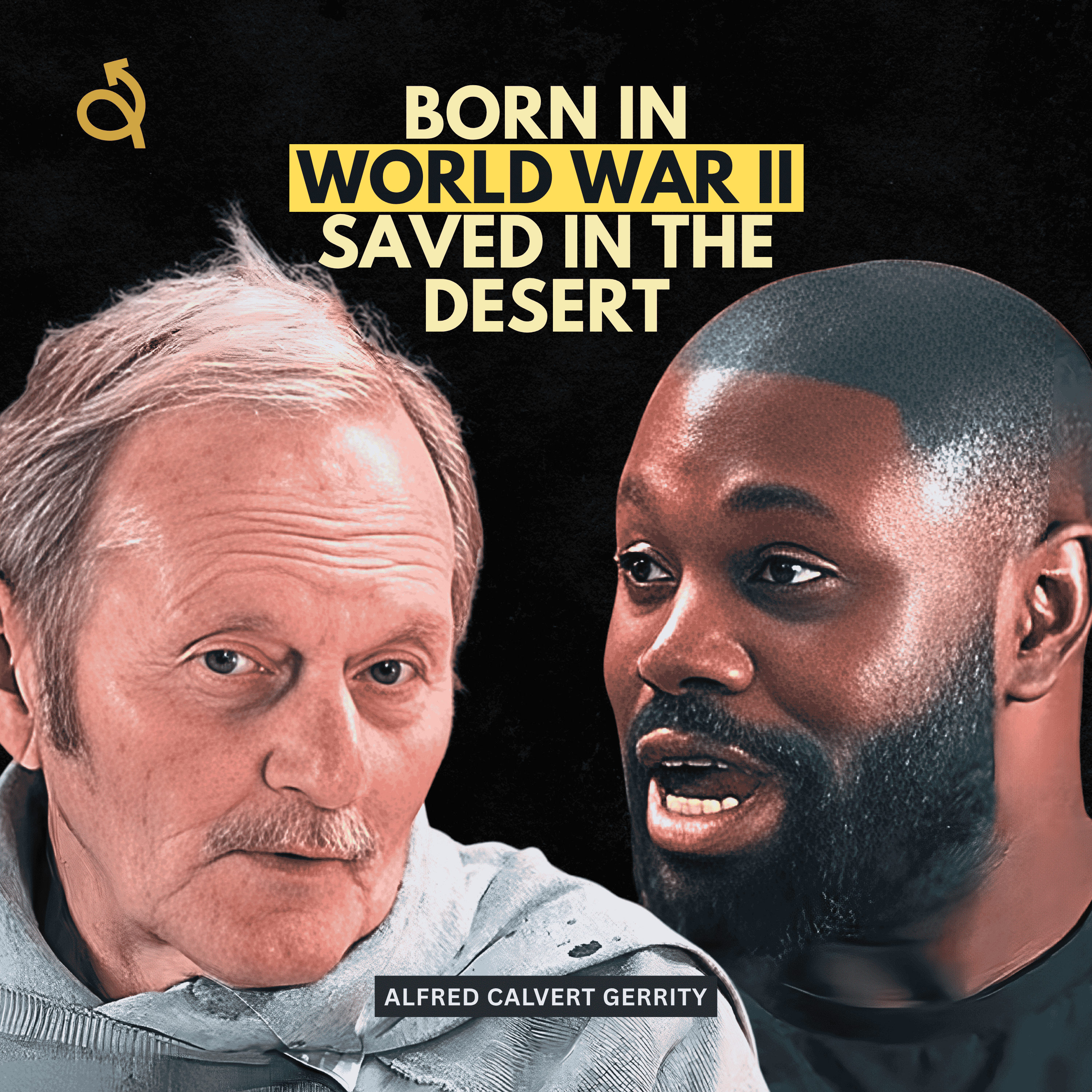 Episode 29: World War II ends, Divorce — Then Found God in the Desert | Alfred Calvert Gerrity