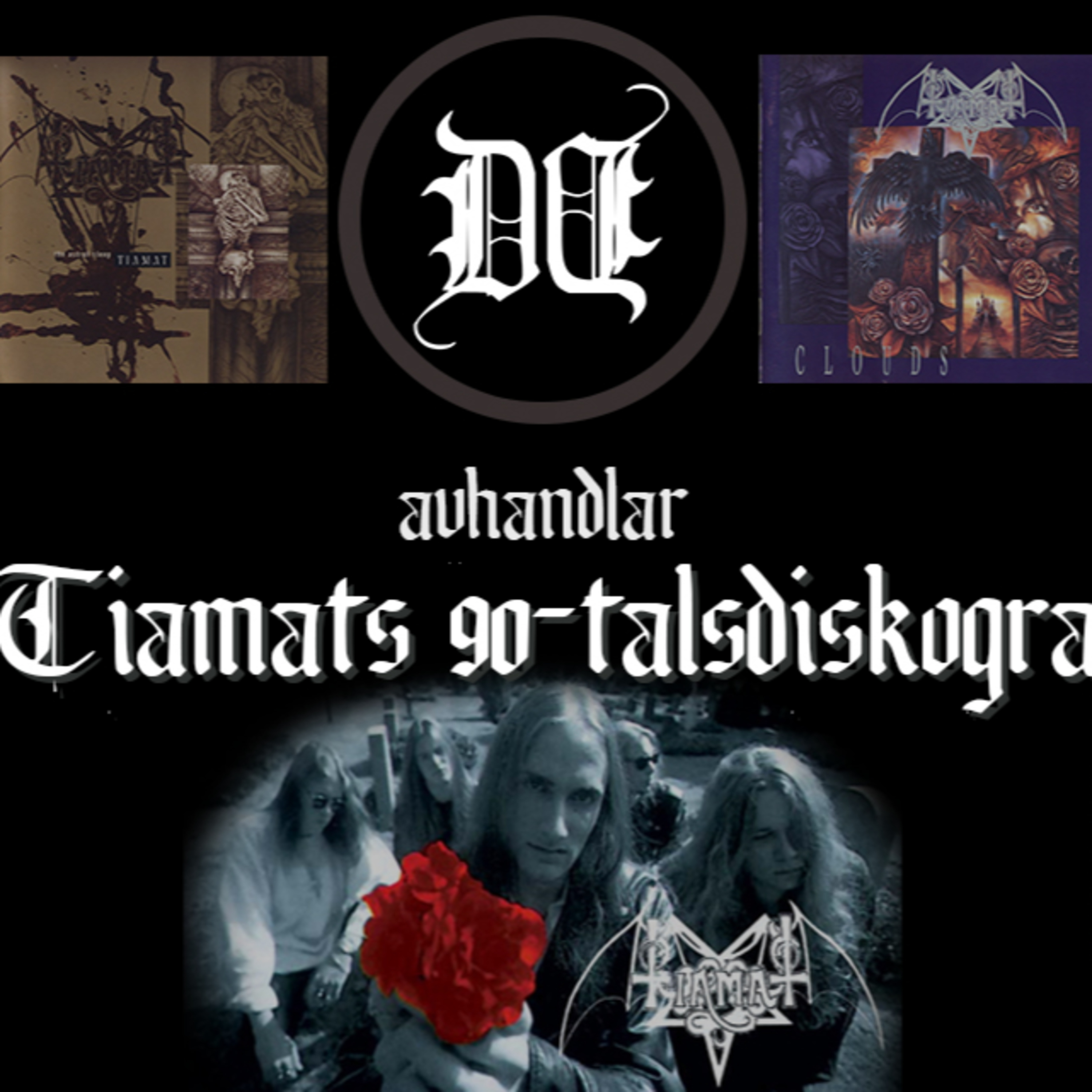 Dist & Dialog #18 - Tiamats 90-talsdiskografi episode artwork