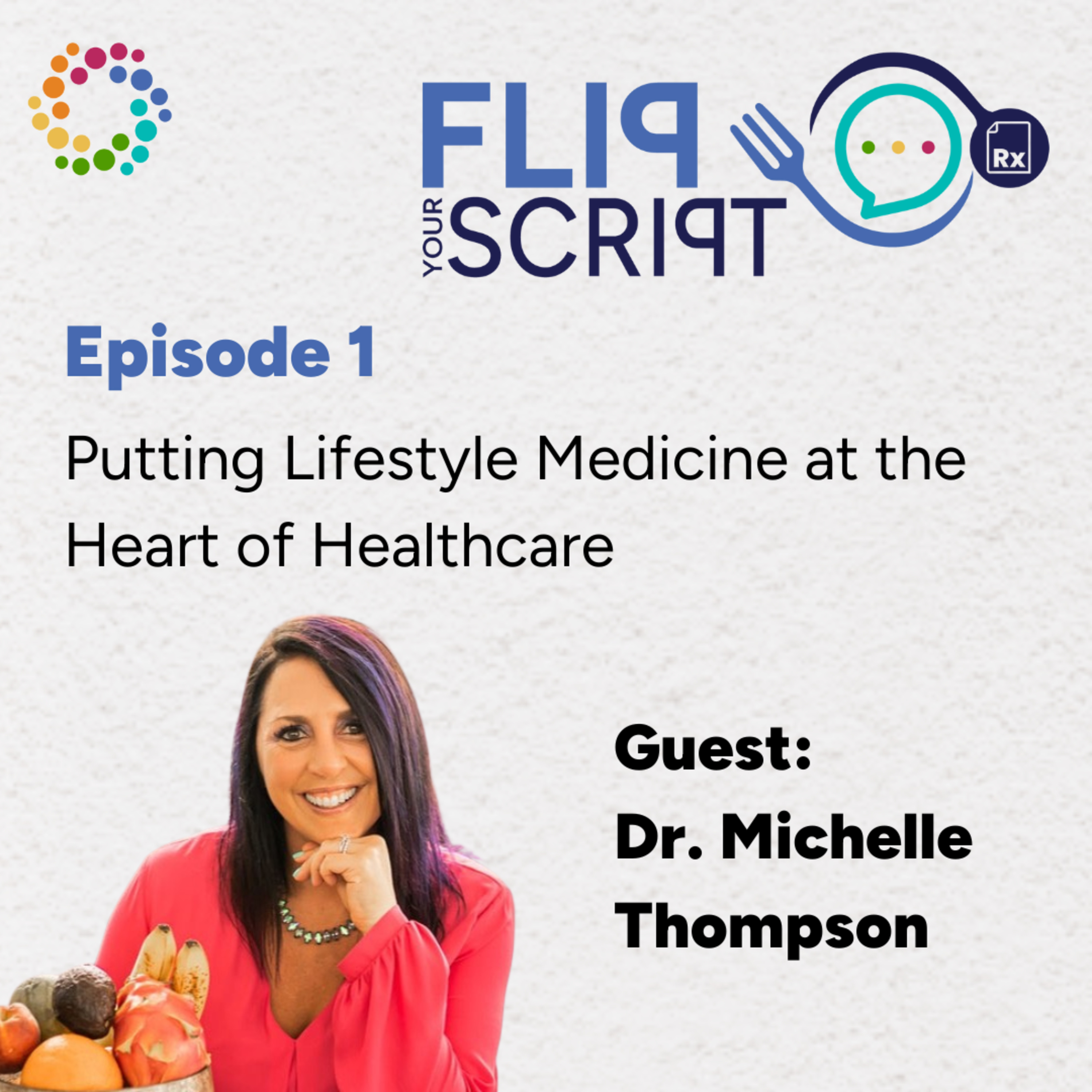 Putting Lifestyle Medicine at the Heart of Healthcare | Dr. Michelle Thompson episode artwork
