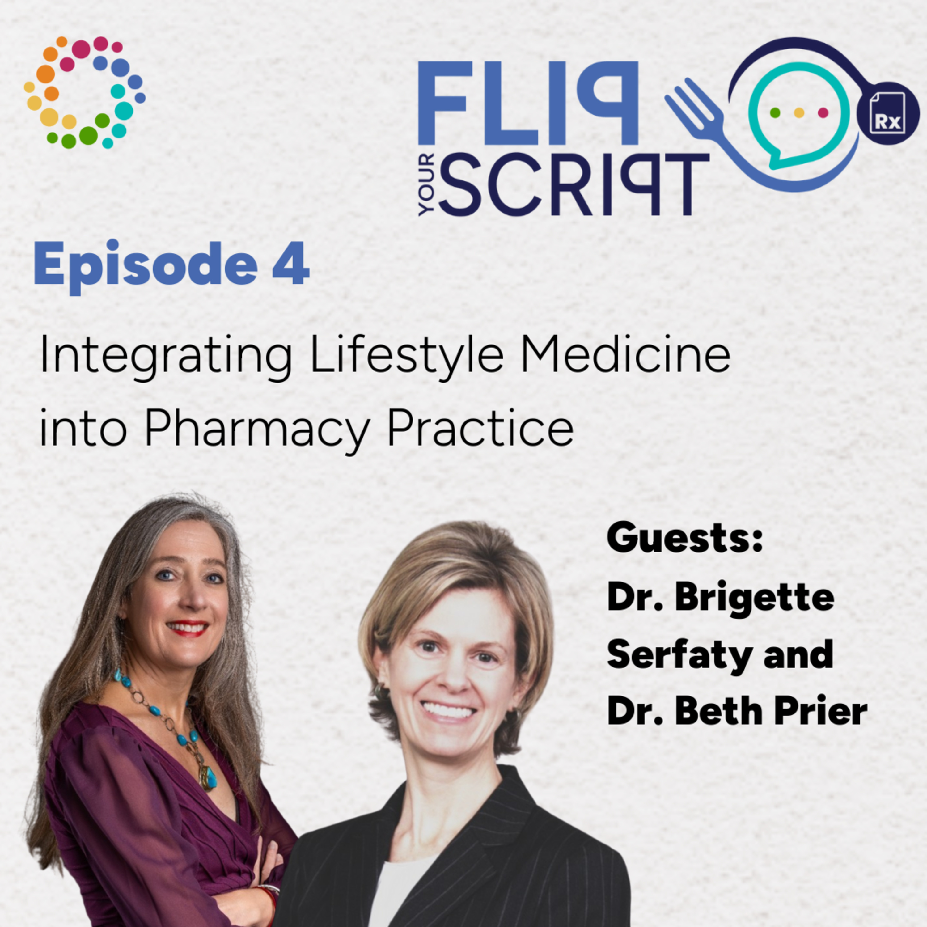Integrating Lifestyle Medicine into Pharmacy Practice | Drs. Brigette Serfaty and Beth Prier episode artwork