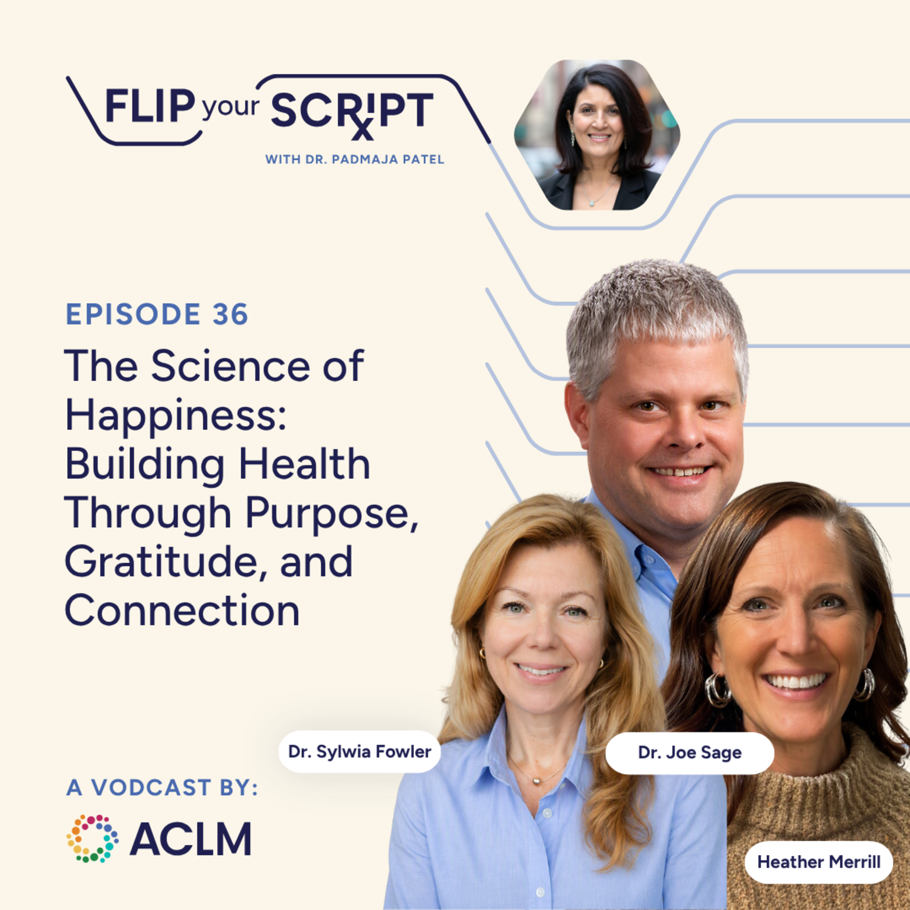 The Science of Happiness: Building Health Through Purpose, Gratitude, and Connection episode artwork