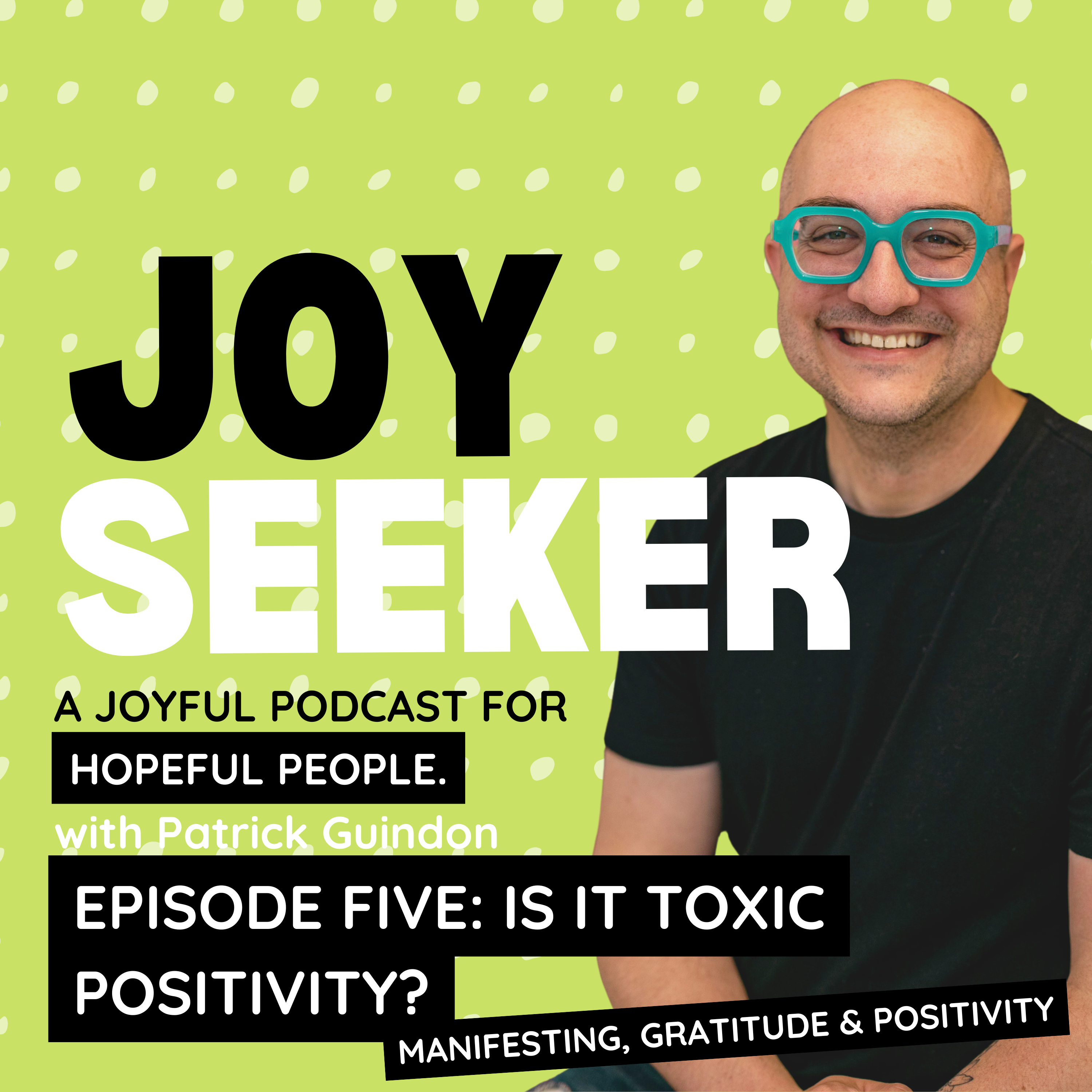 Is It Toxic Positivity? episode artwork