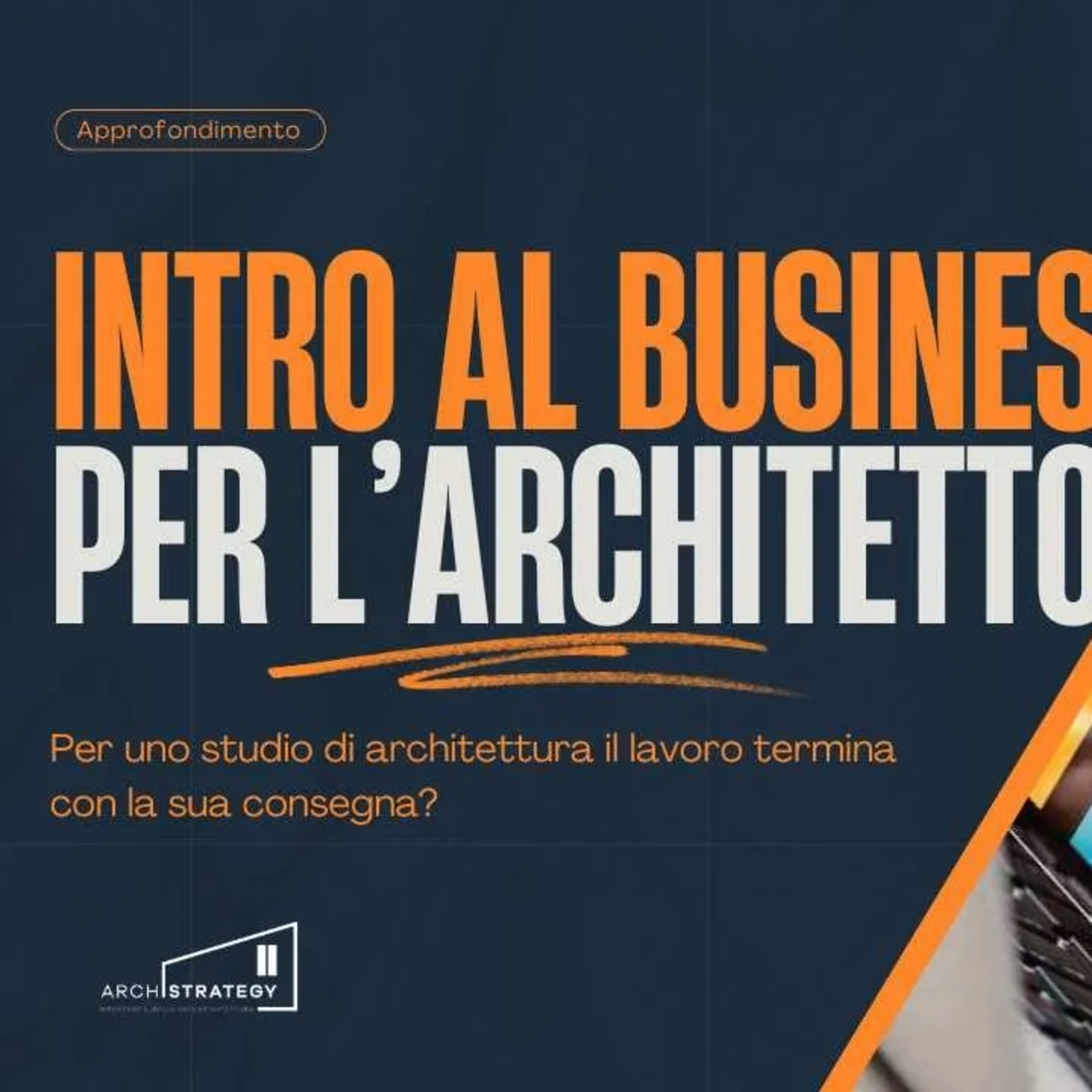 Introduzione al business per architetto episode artwork