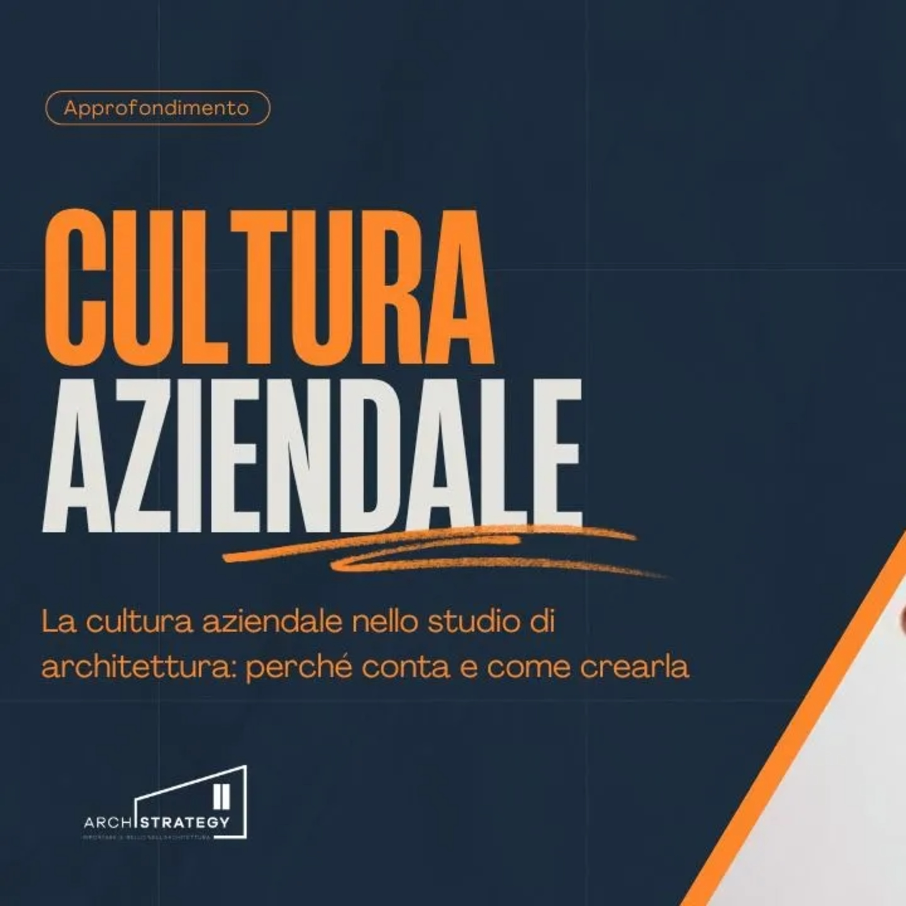 La cultura aziendale nello studio di architettura: perché conta e come crearla episode artwork