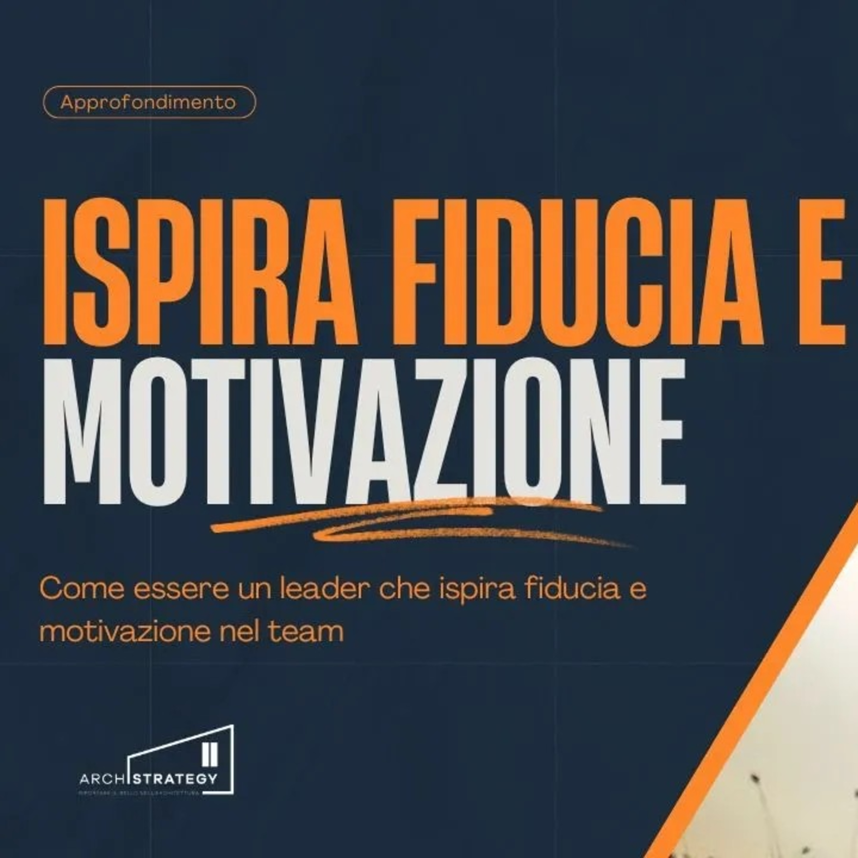 Come essere un leader che ispira fiducia e motivazione nel team episode artwork