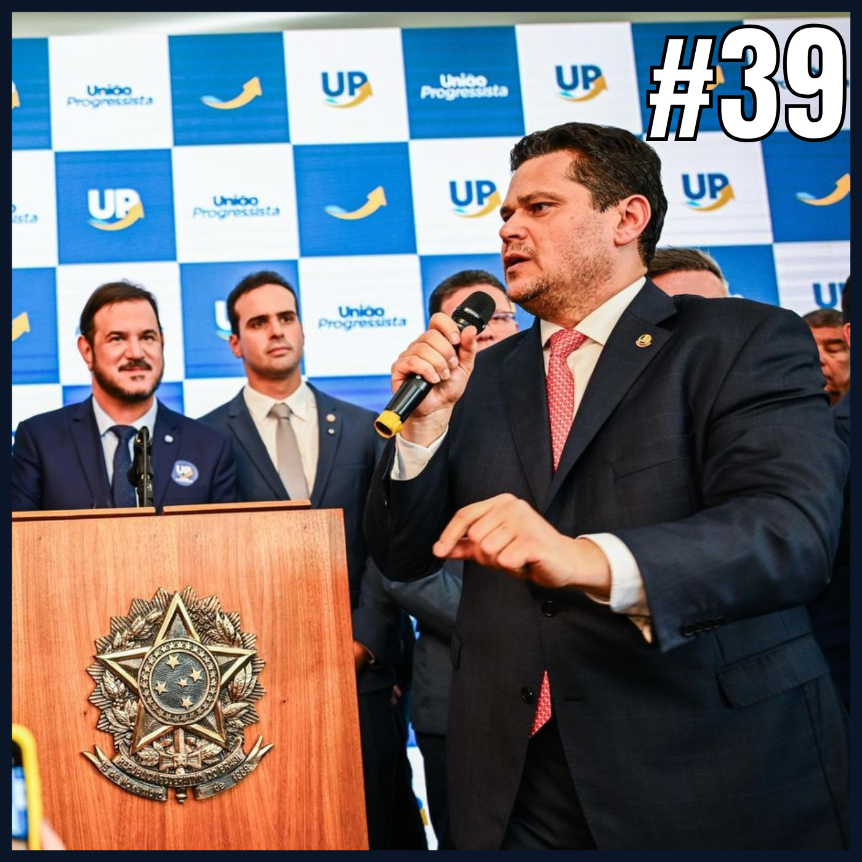 Degrau da Política #39 - A Desunião do União Brasil episode artwork