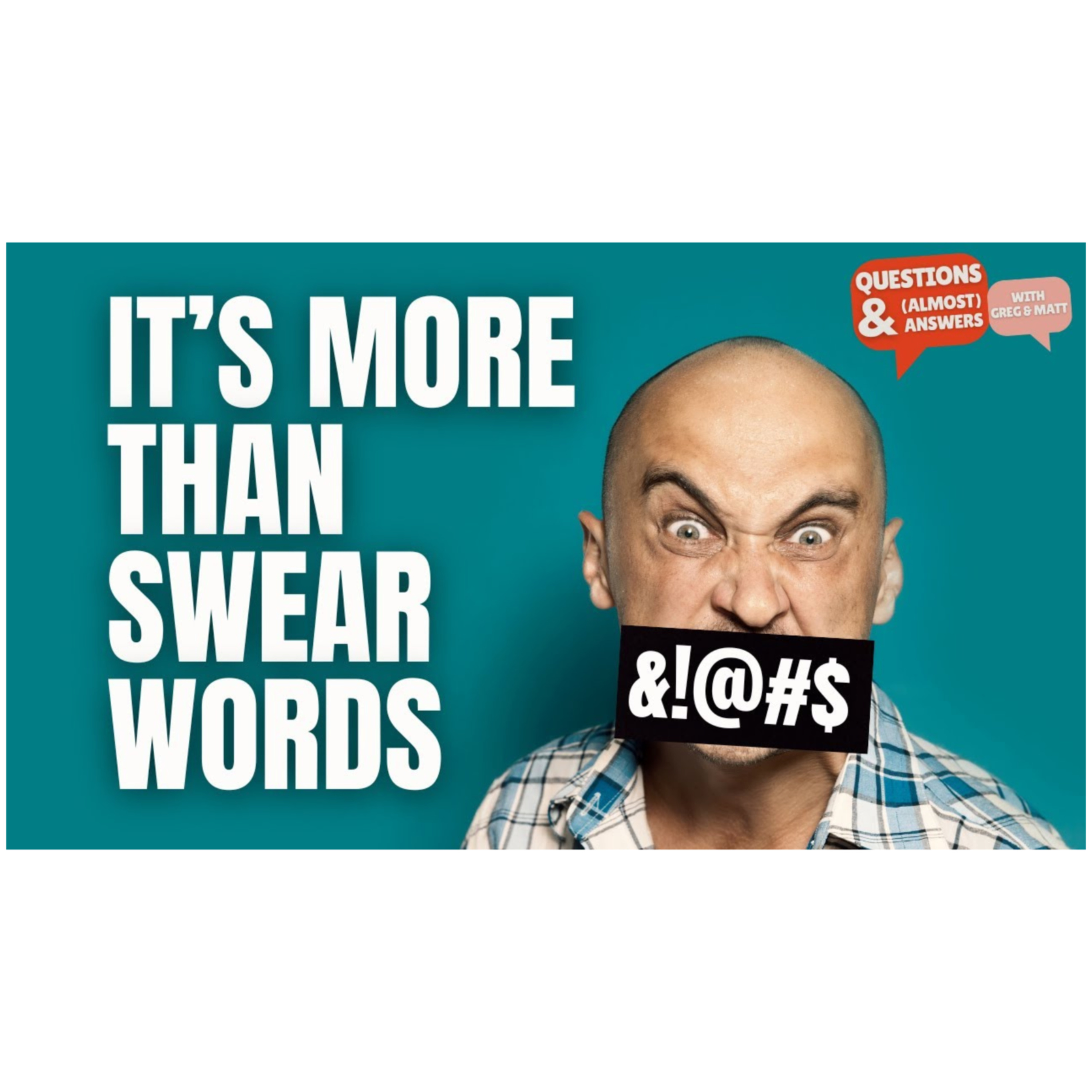 What words are "bad?" - Questions & ACTUAL Answers episode artwork