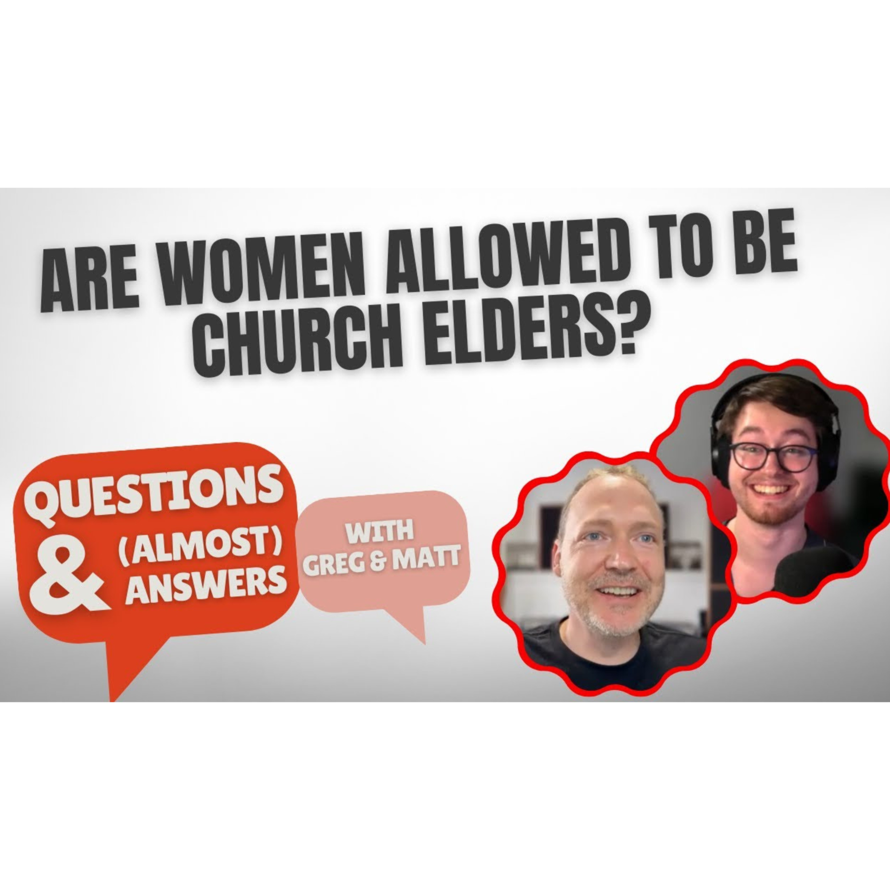 Are Women Allowed to be Church Elders? - Q&AA  episode artwork