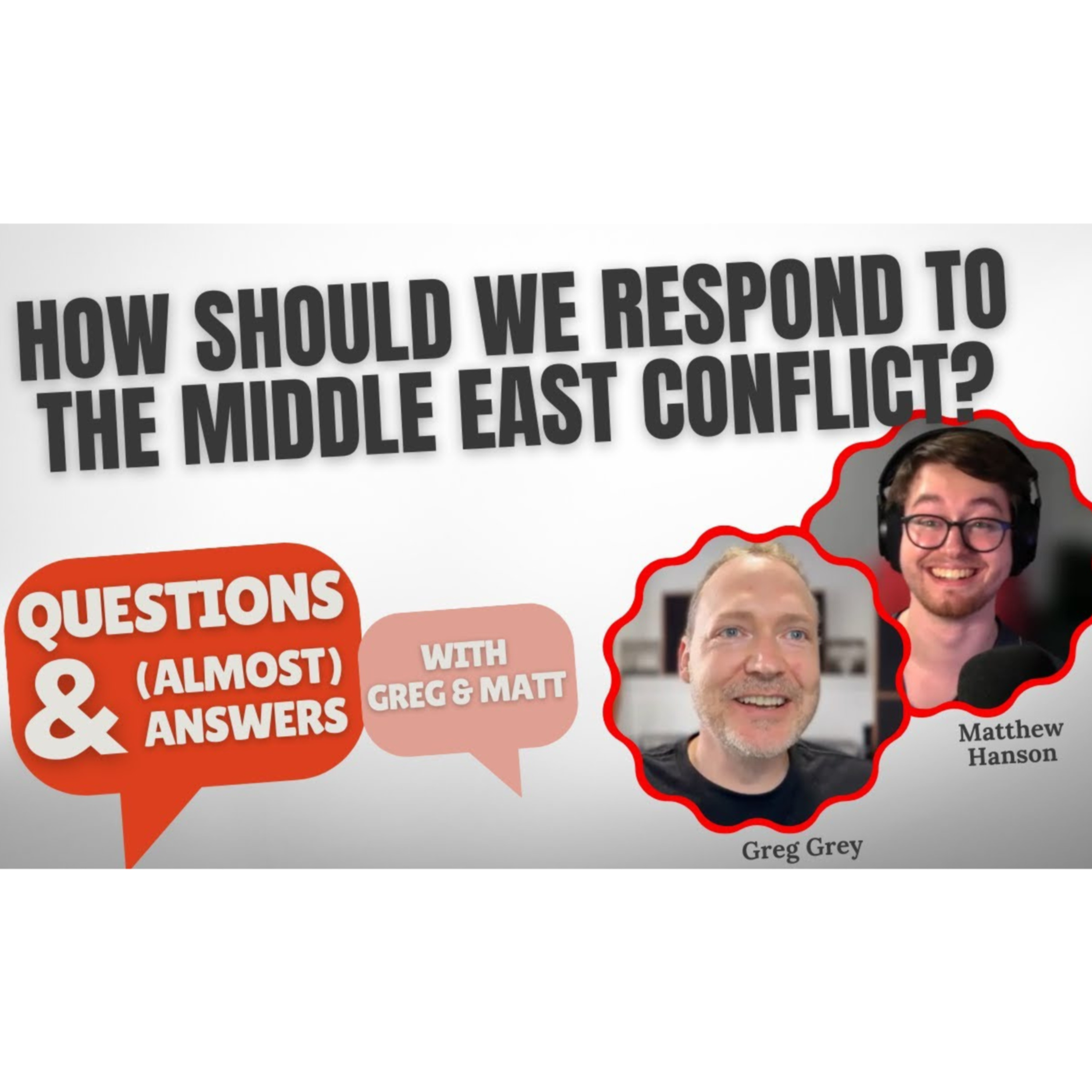 How should we respond to the Middle East conflict? - Q&AA  episode artwork