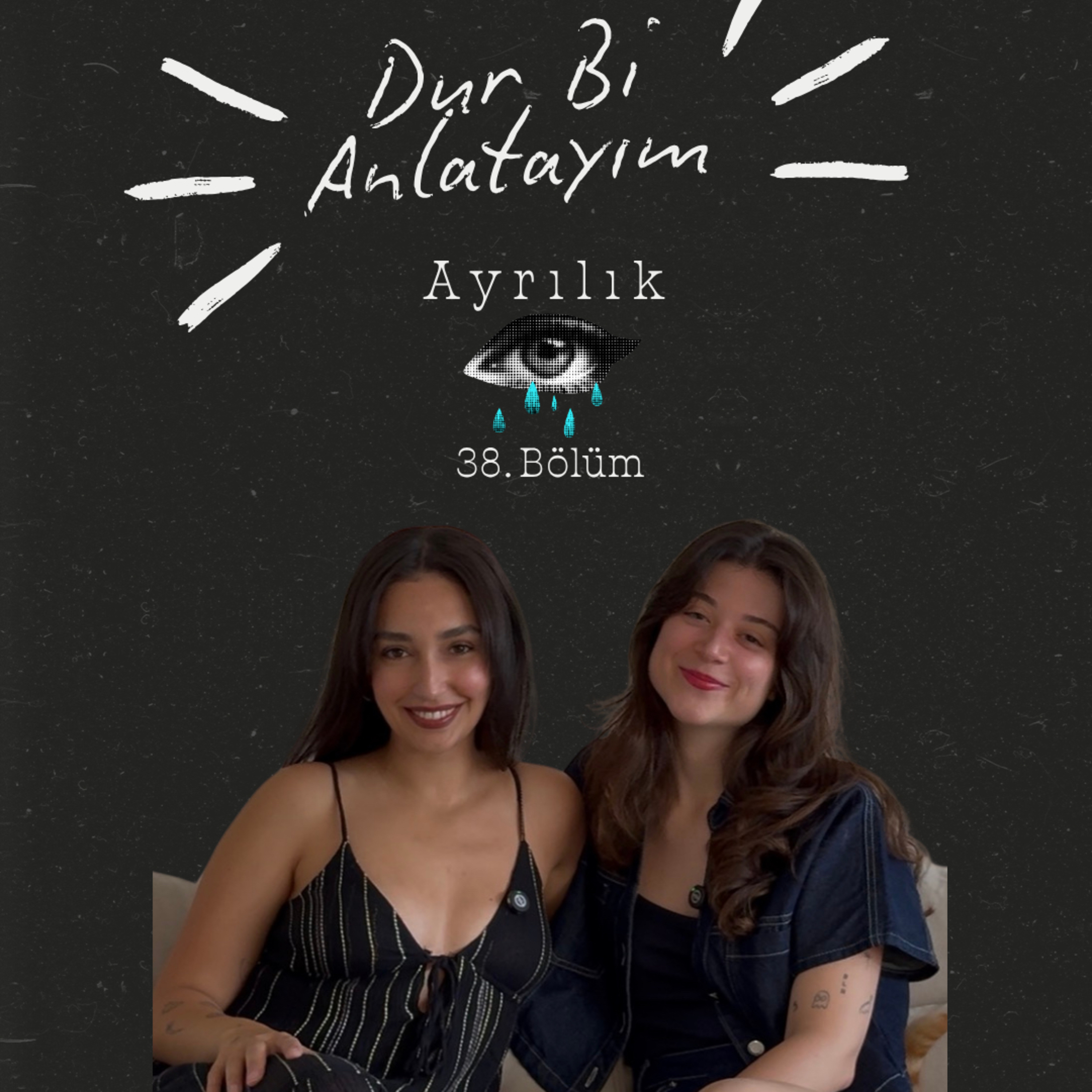 38. Bölüm | Ayrılık sevgiyi güçlendirir mi? | Kadın/Erkek Farkı | Başkası ile sevişmek episode artwork