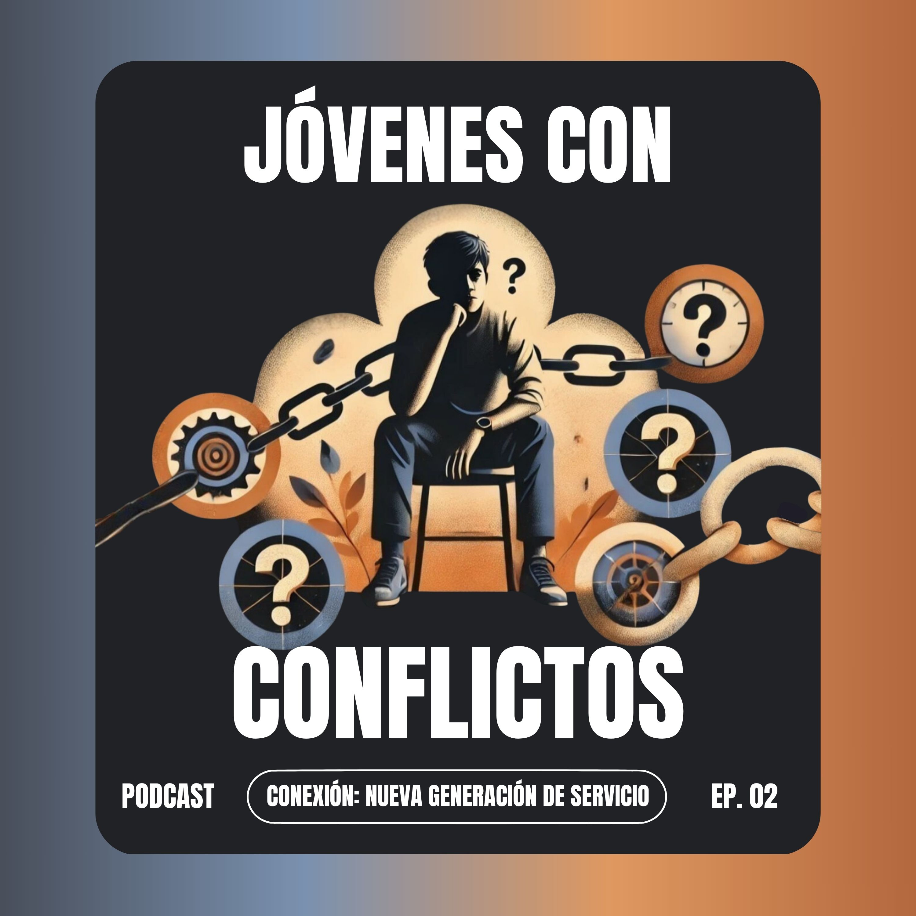 02. Jóvenes con conflictos episode artwork
