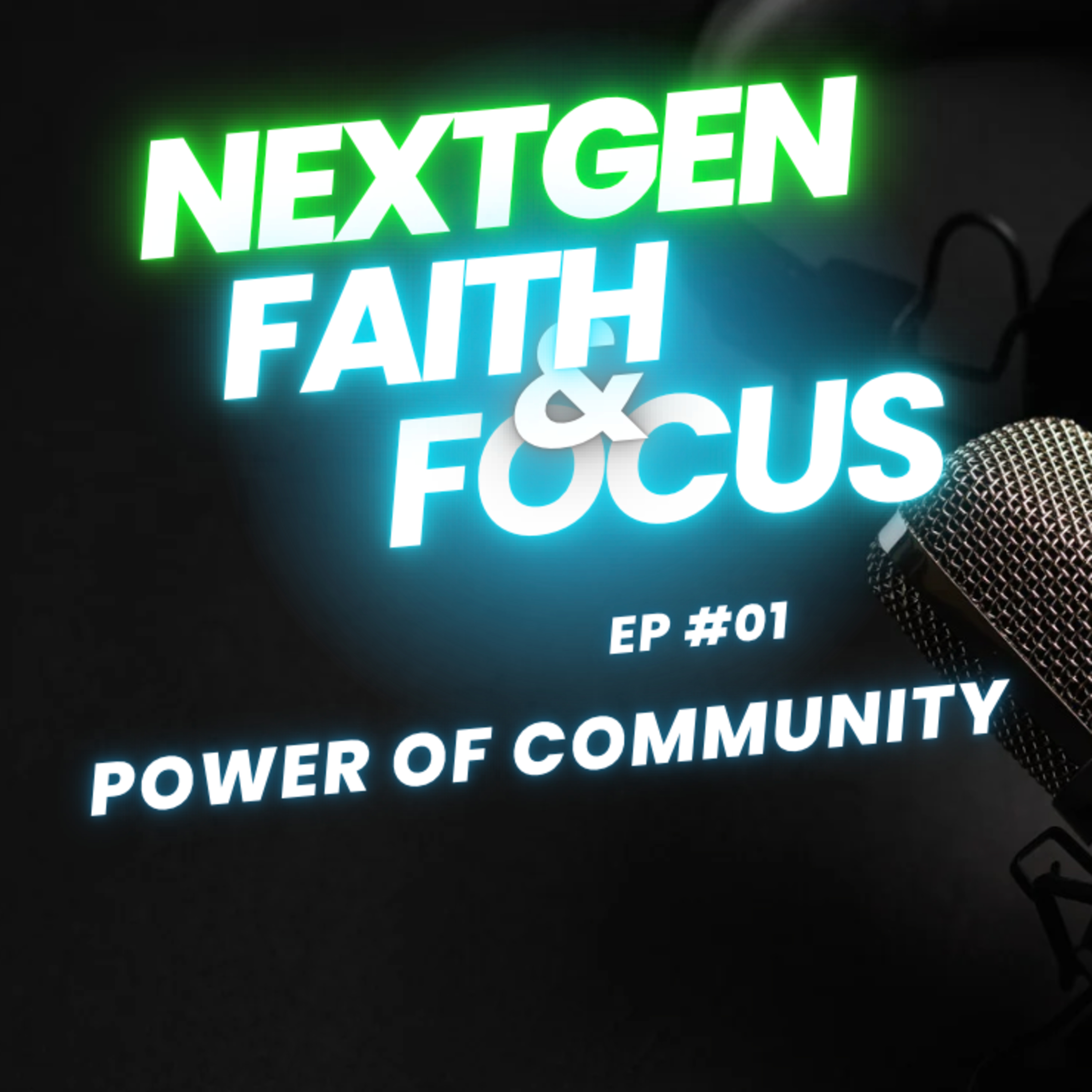 NextGen Faith and Focus