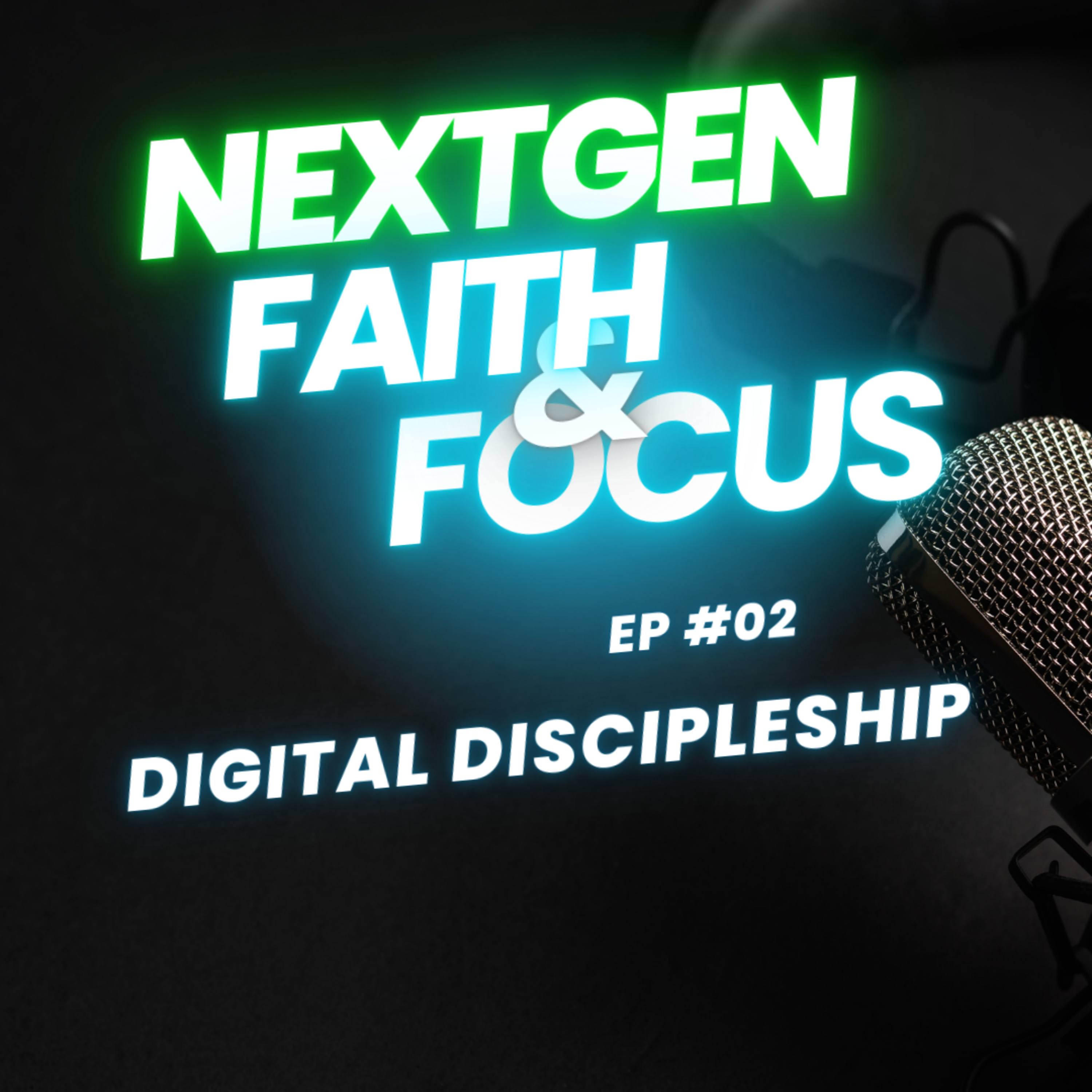 NextGen Faith and Focus