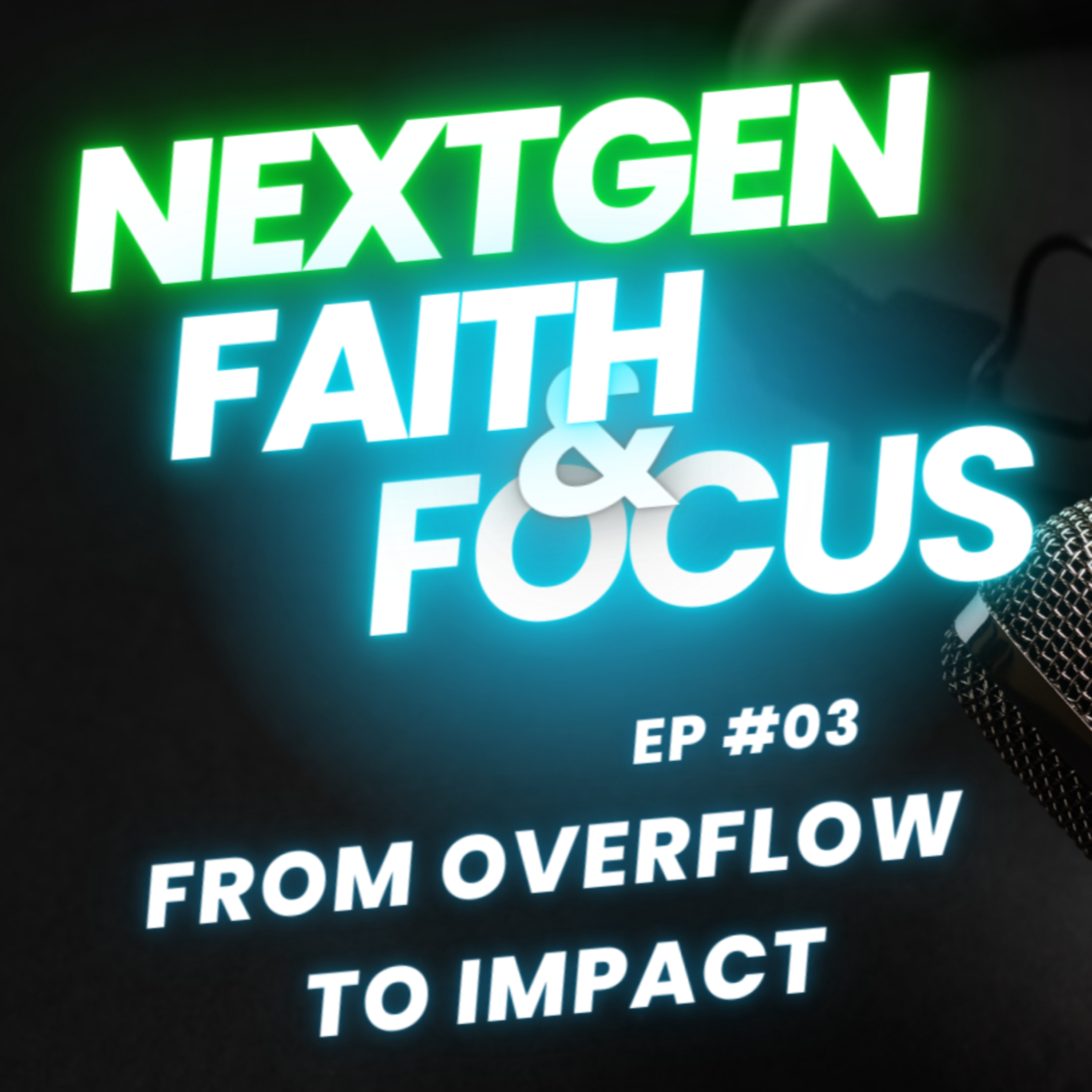 NextGen Faith and Focus