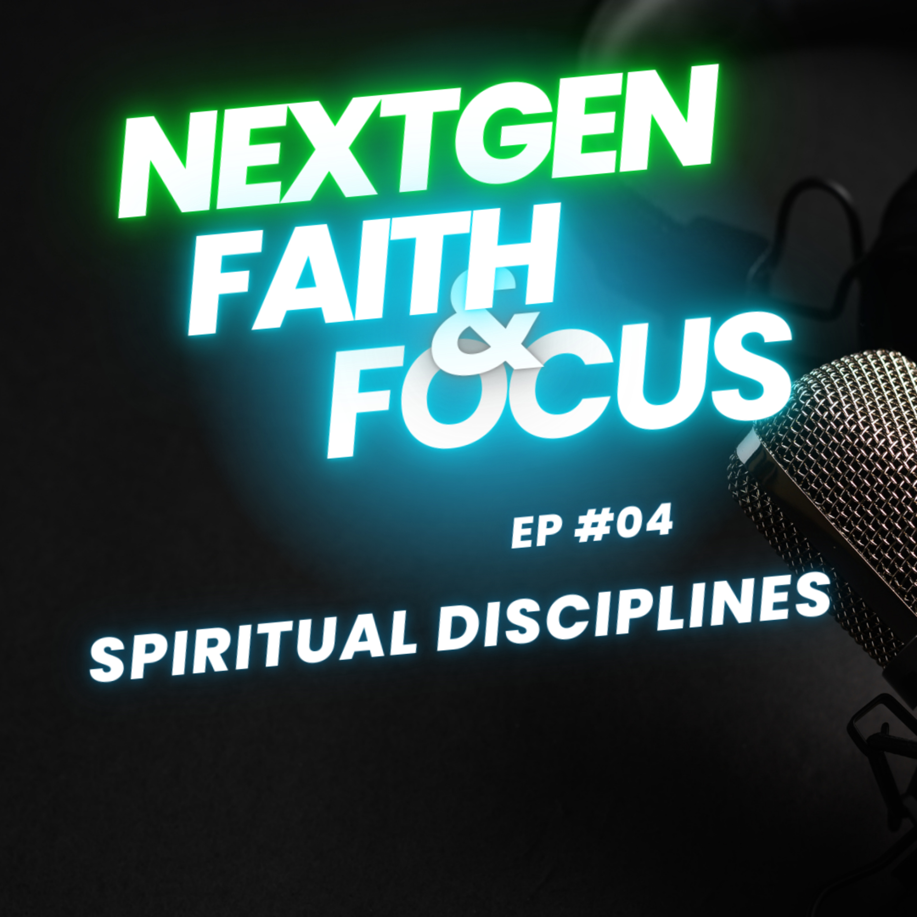 NextGen Faith and Focus
