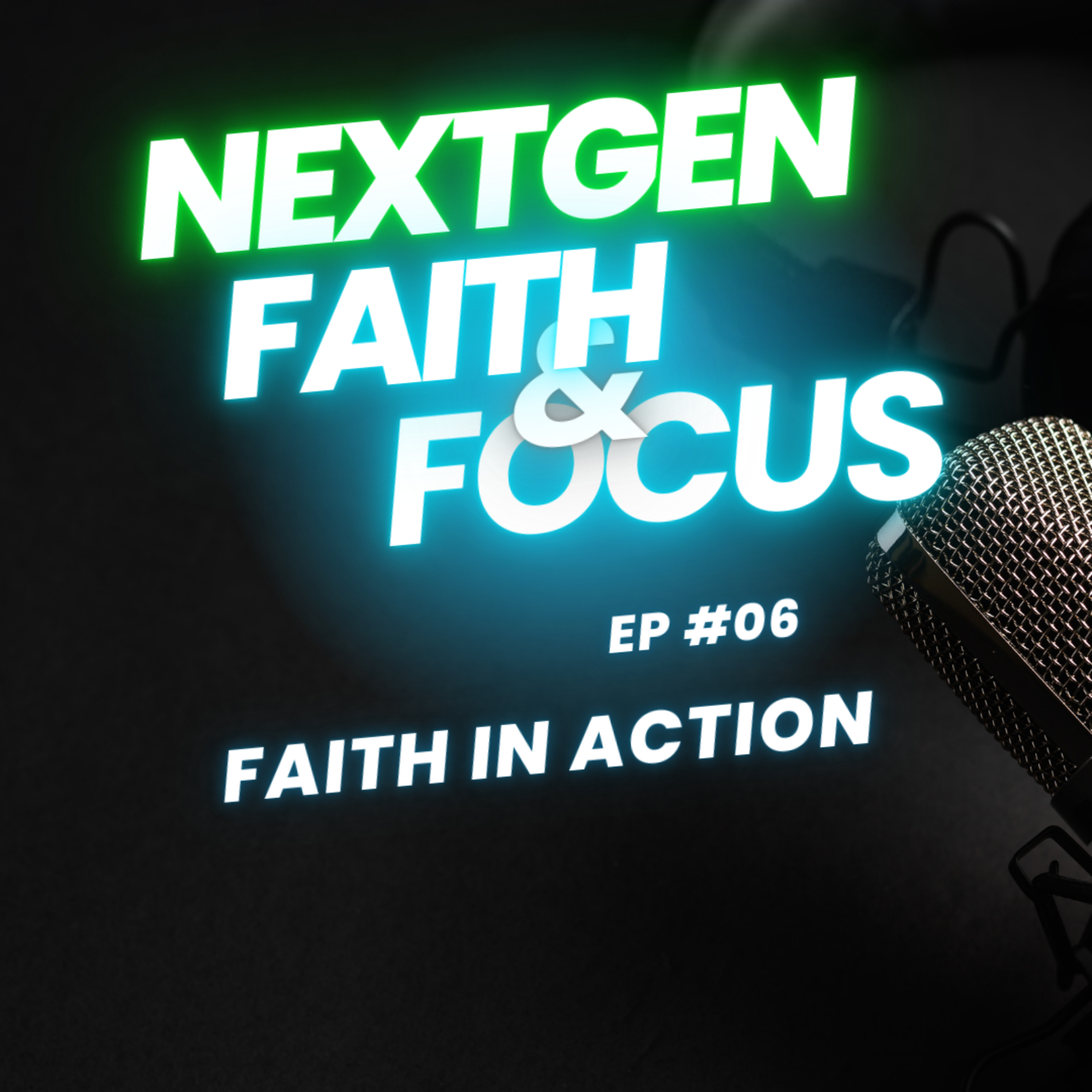 NextGen Faith and Focus