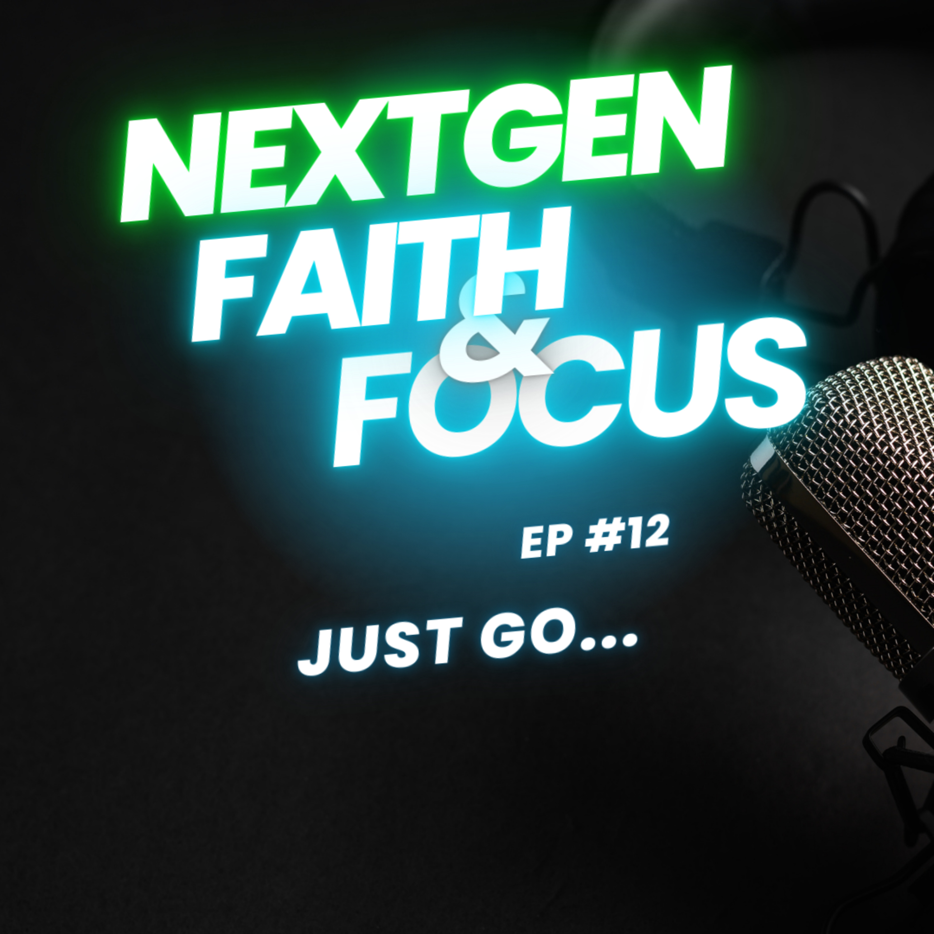 NextGen Faith and Focus