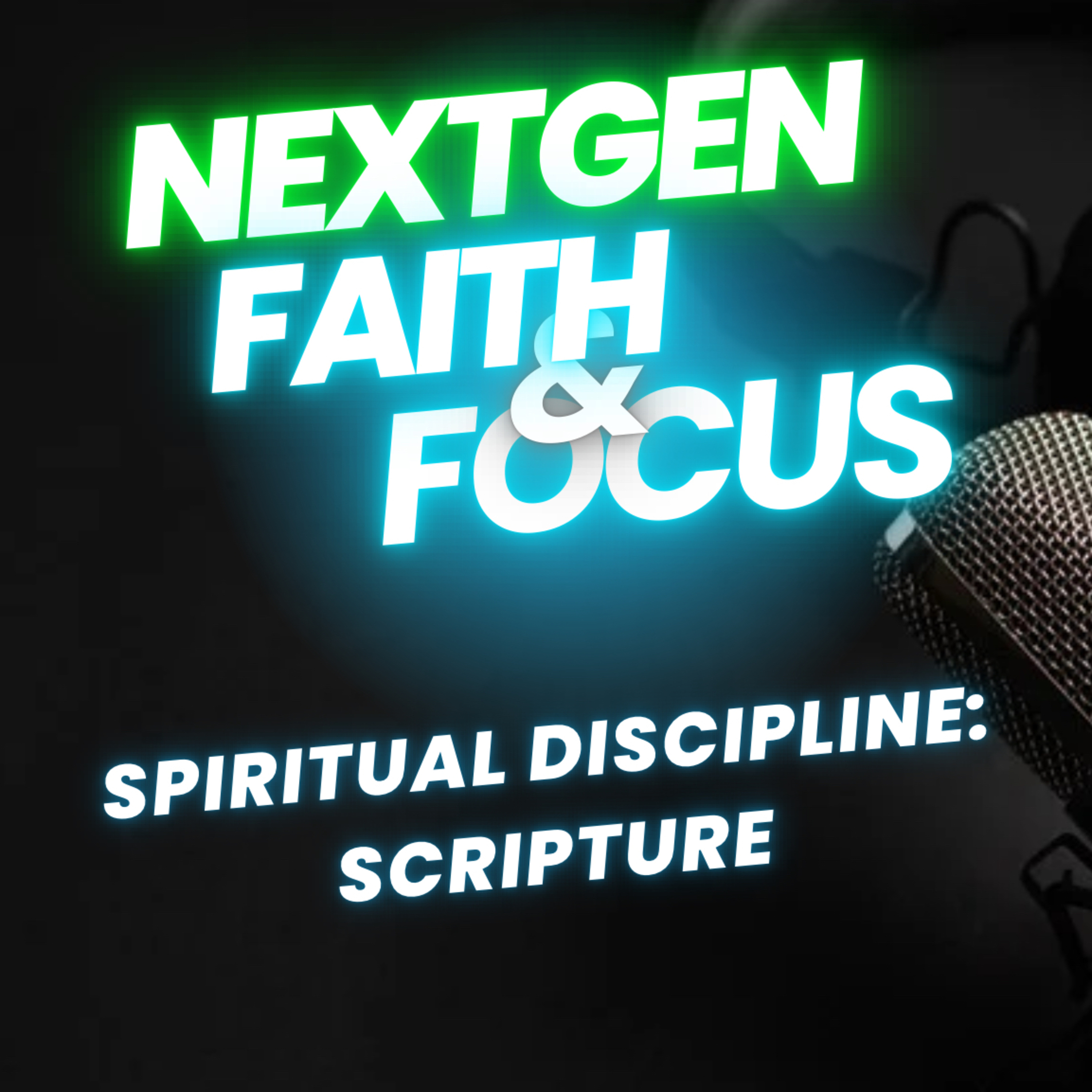 NextGen Faith and Focus